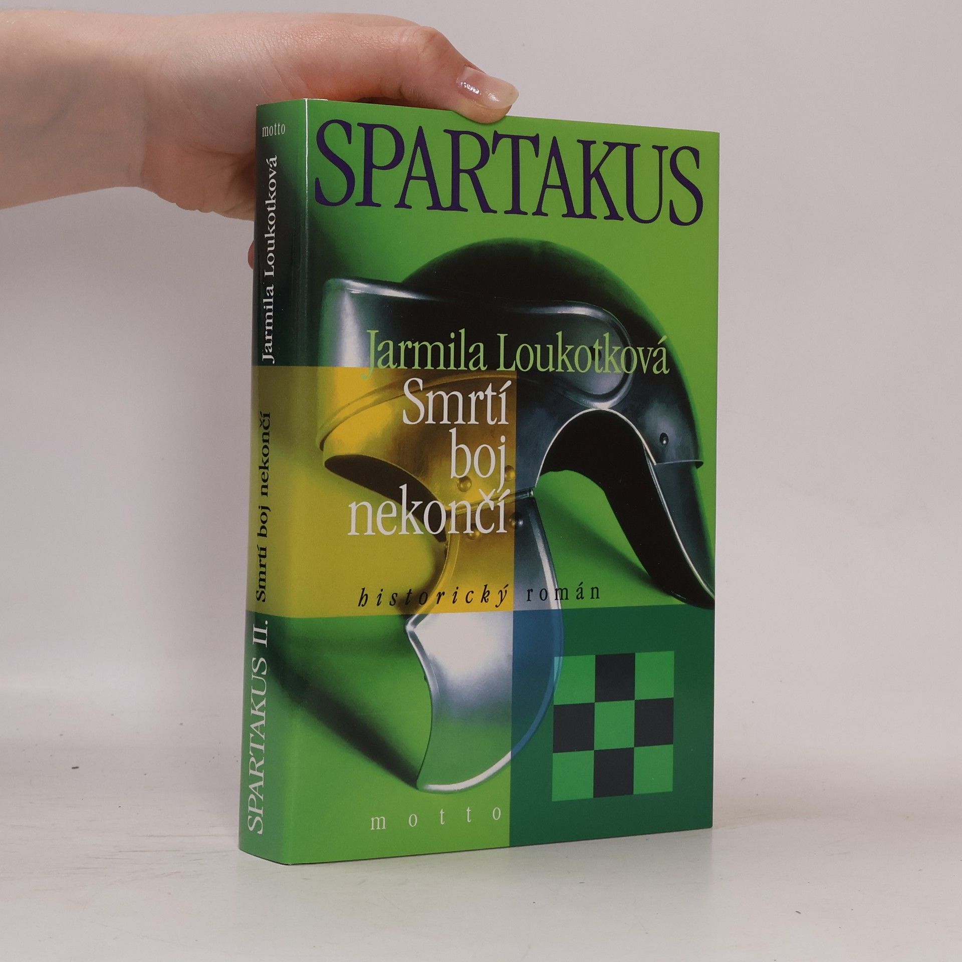 Jarmila Loukotková Spartakus : historický román. II., Smrtí boj nekončí