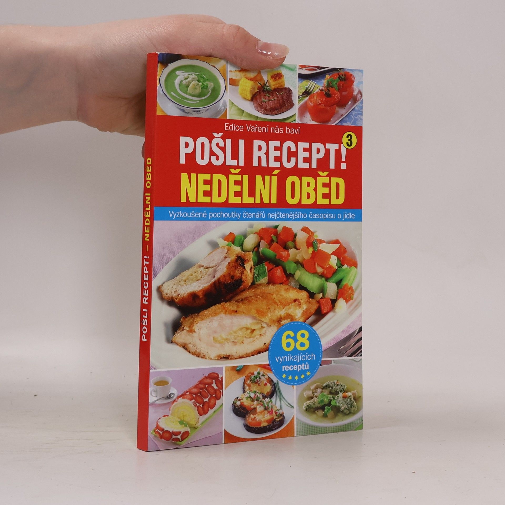 Kolektiv autorů Pošli recept! Nedělní oběd.