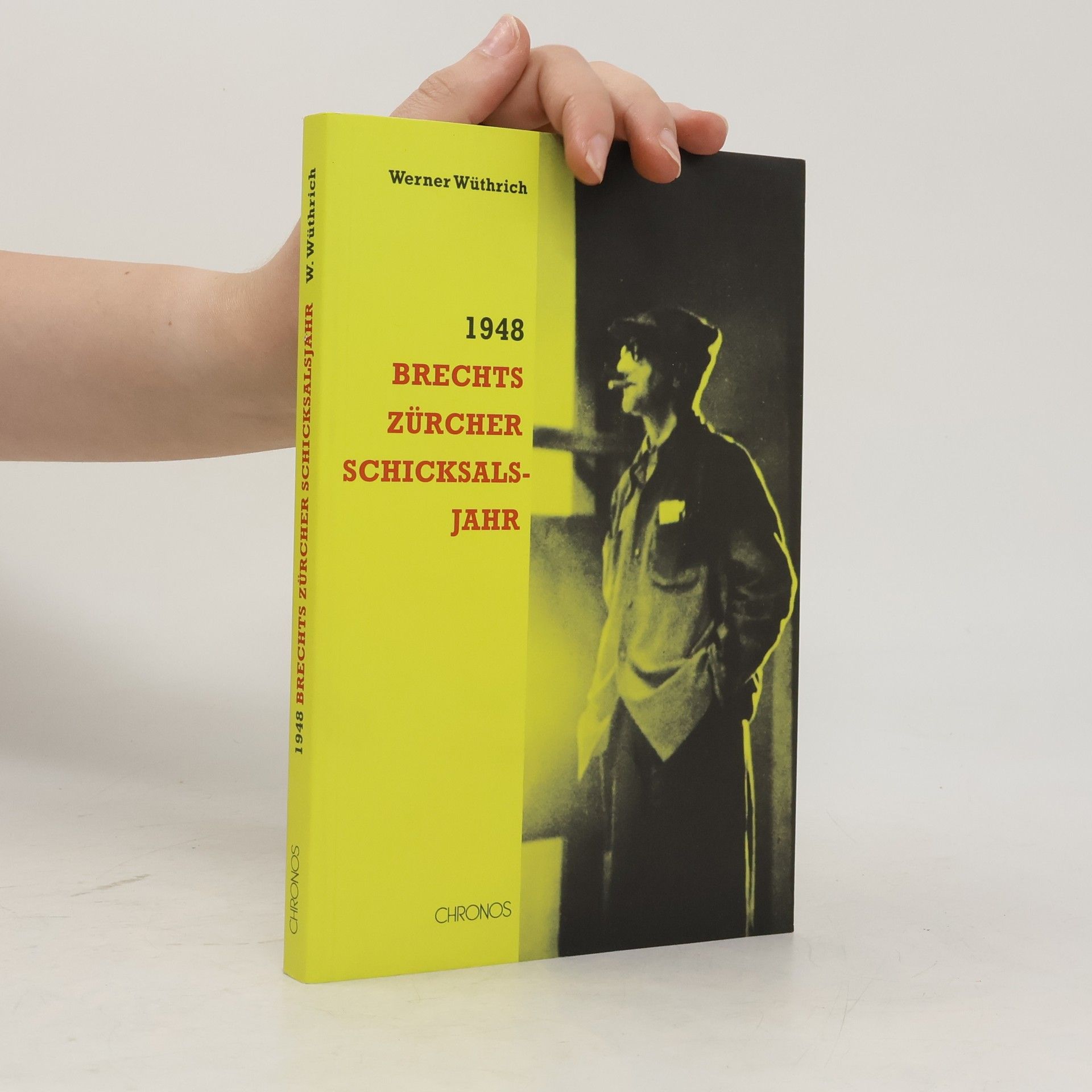 Werner Wüthrich 1948: Brechts Zürcher Schicksalsjahr