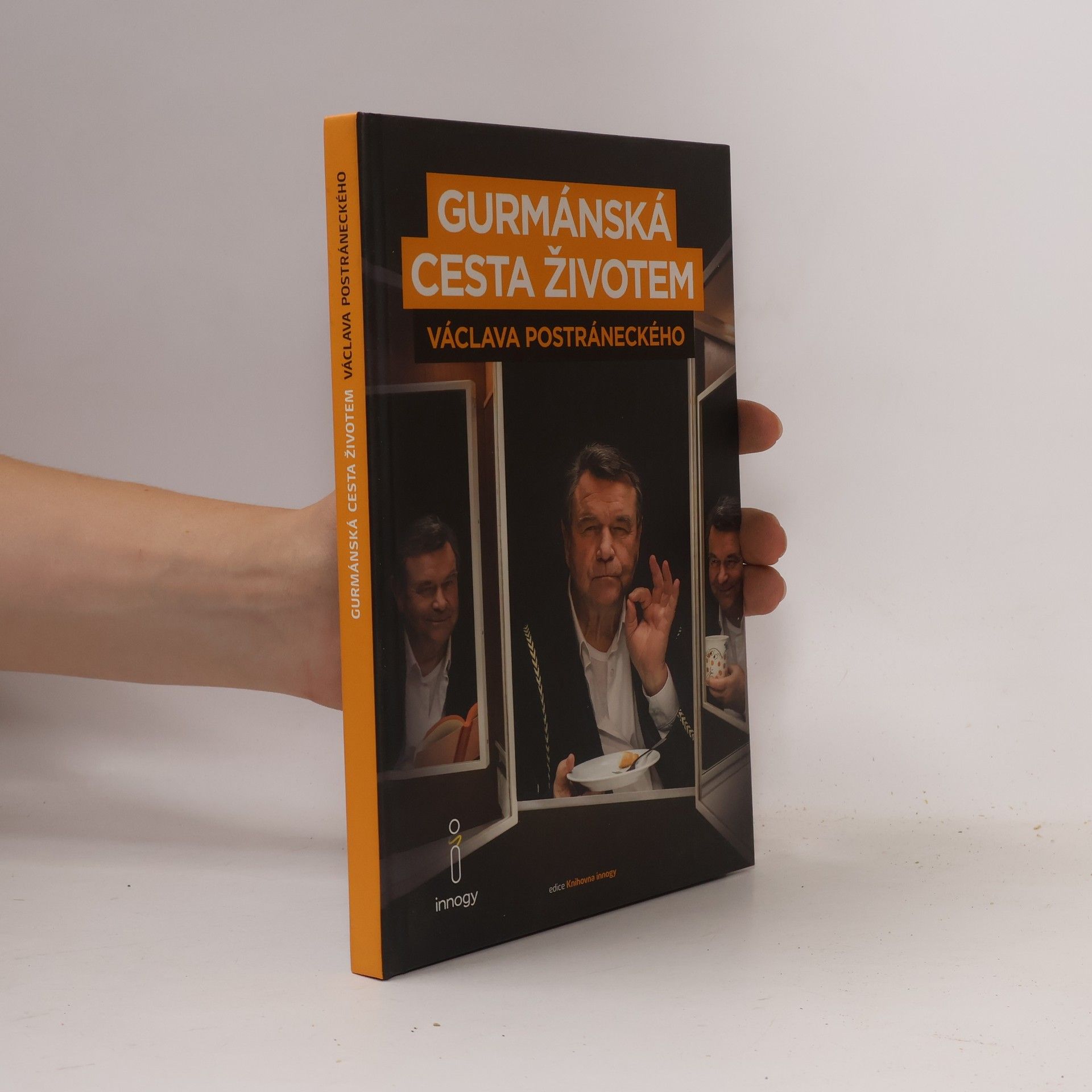 Václav Postránecký Gurmánská cesta životem Václava Postráneckého