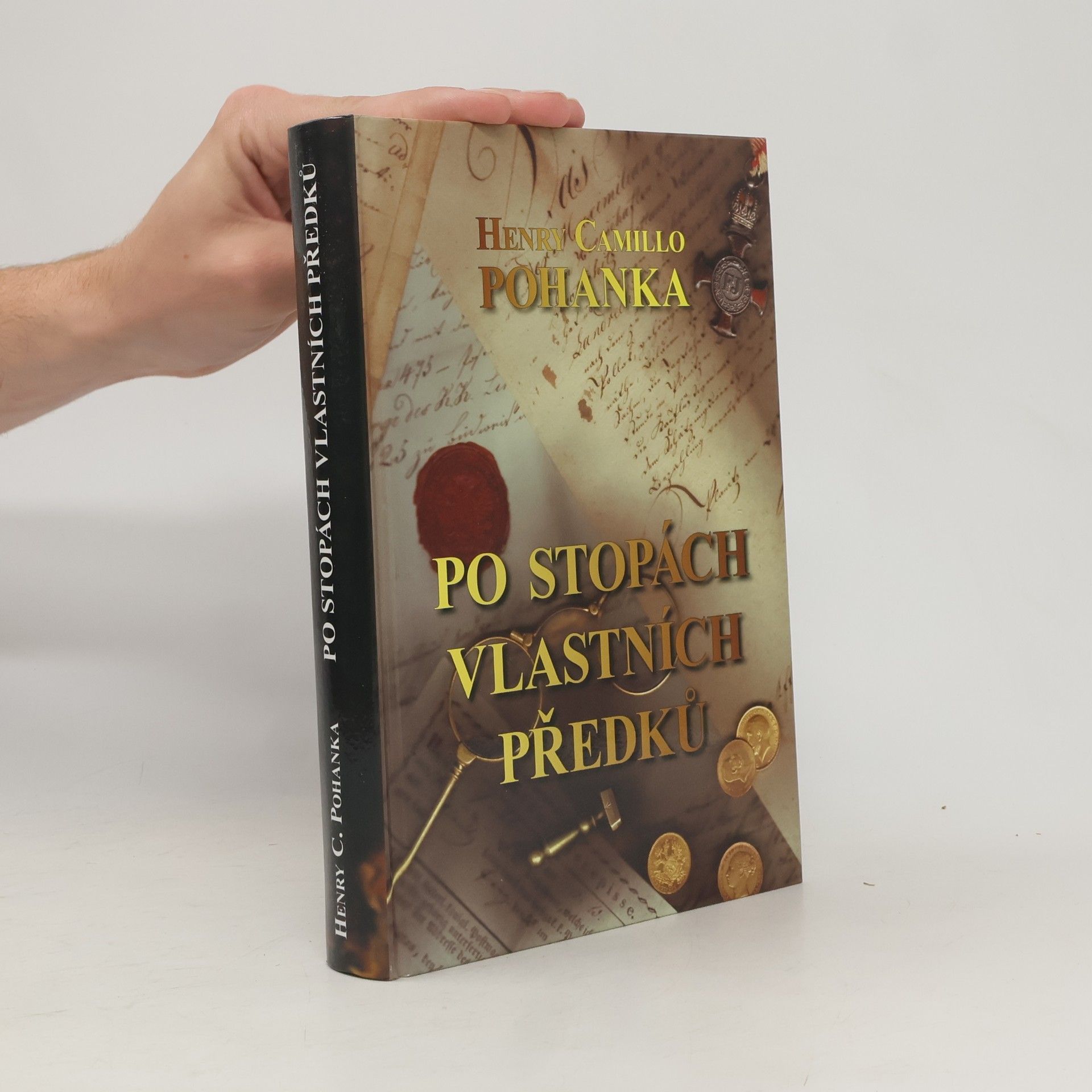Henry Camillo Pohanka Po stopách vlastních předků