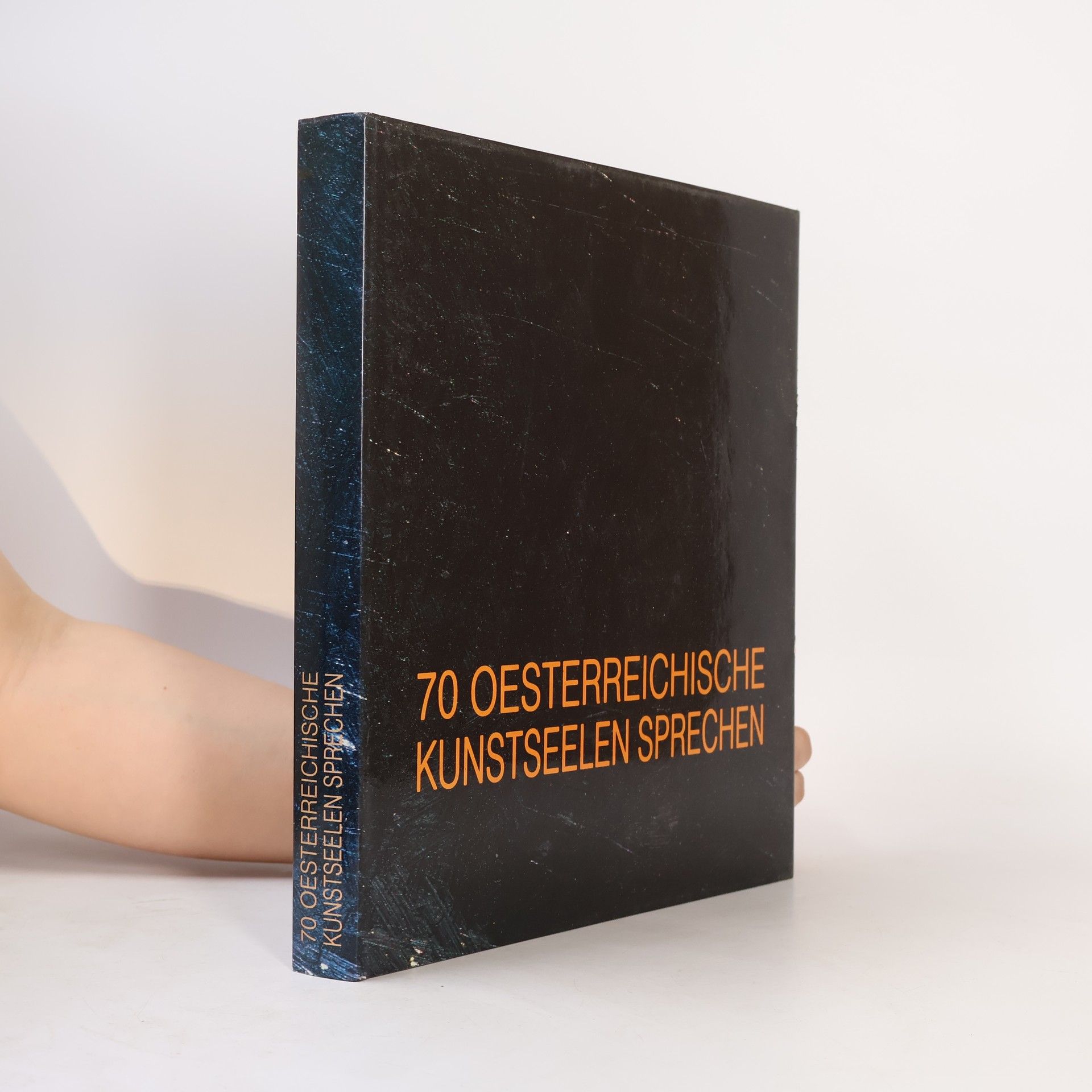 Autorenkollektiv 70 Oesterreichische Kunstseelen sprechen