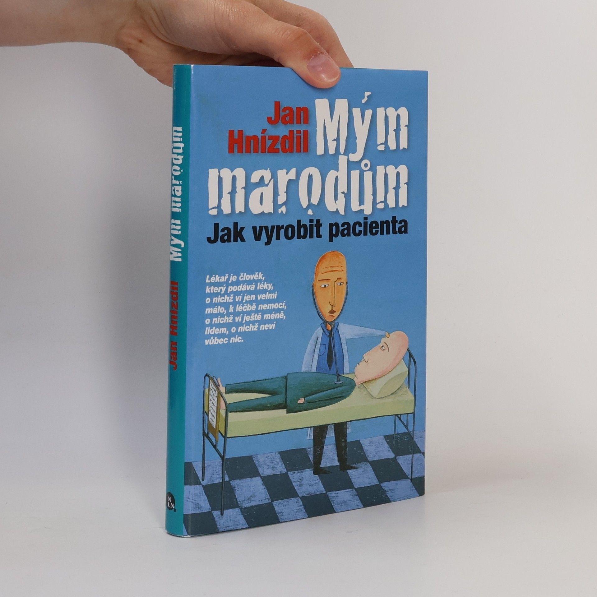 Jan Hnízdil Mým marodům