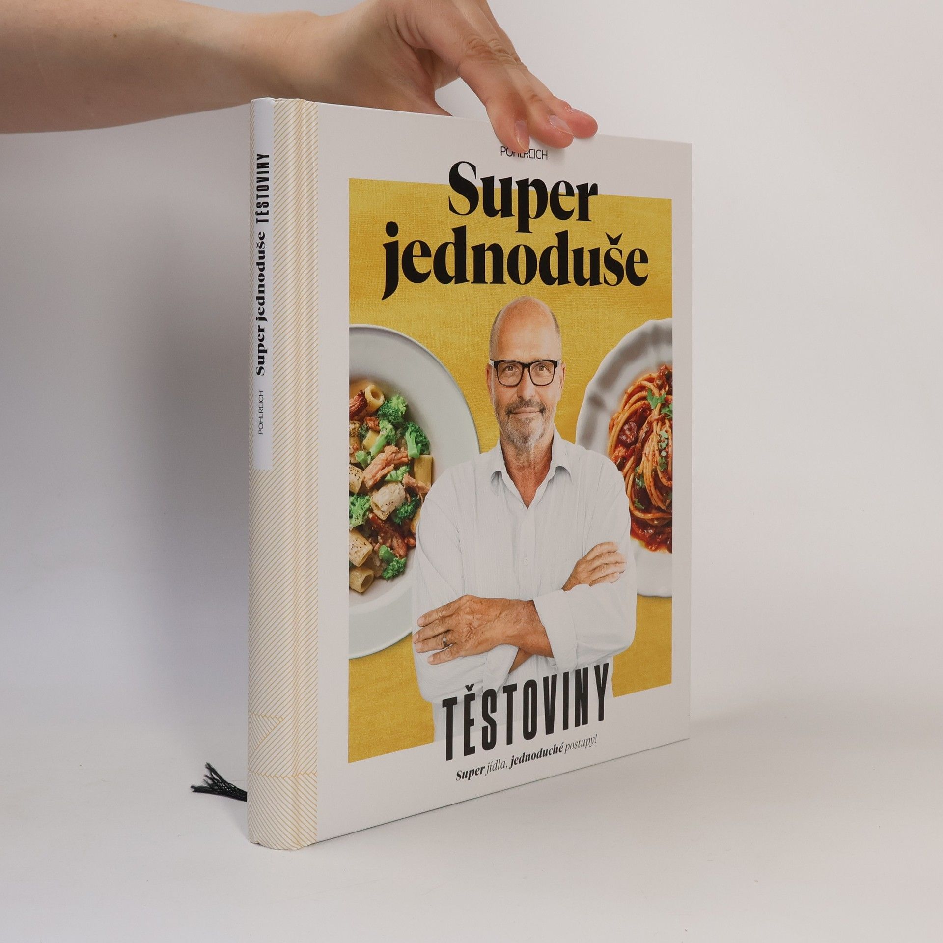 Zdeněk Pohlreich Super jednoduše - Těstoviny