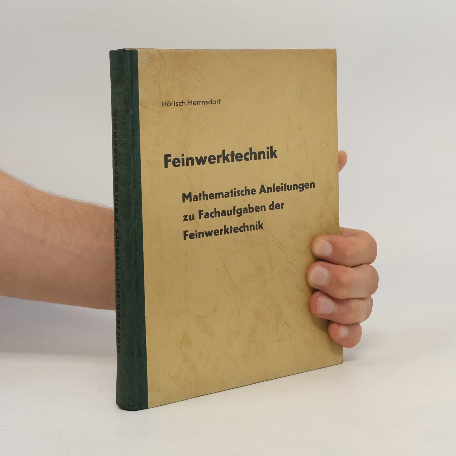 Collectif d'auteurs Feinwerktechnik. Mathematische Anleitungen zu Fachaufgaben der Feinwerktechnik