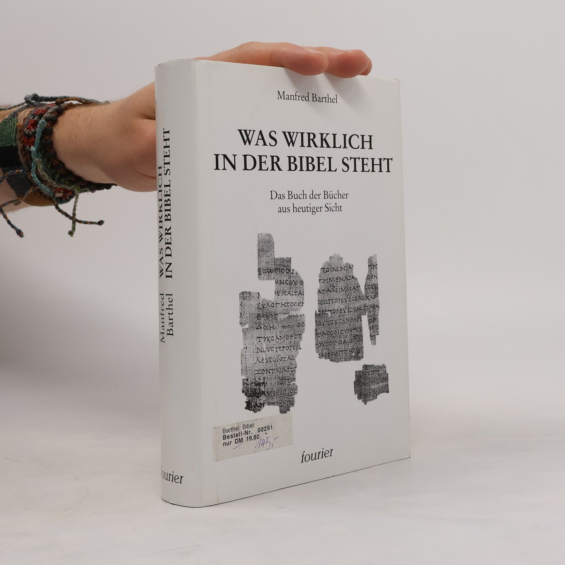 Manfred Barthel Was wirklich in der Bibel steht