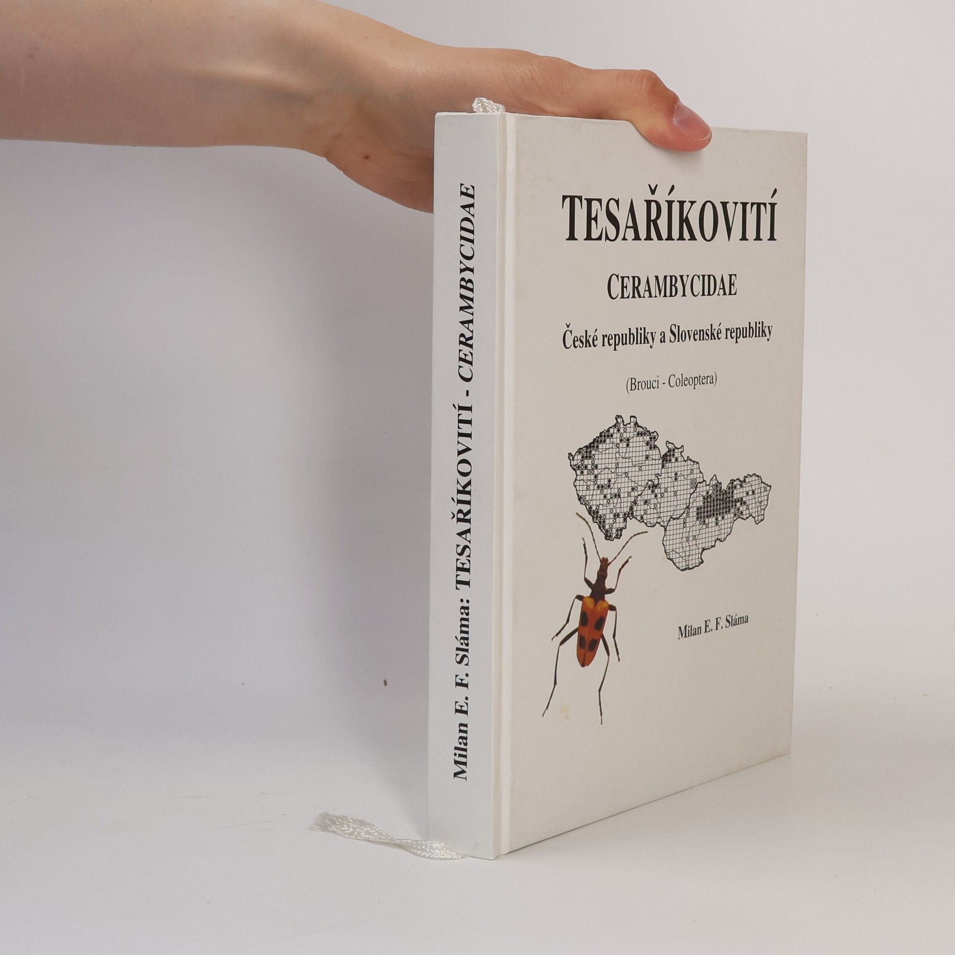 Milan Emanuel František Sláma Tesaříkovití – Cerambycidae České republiky a Slovenské republiky
