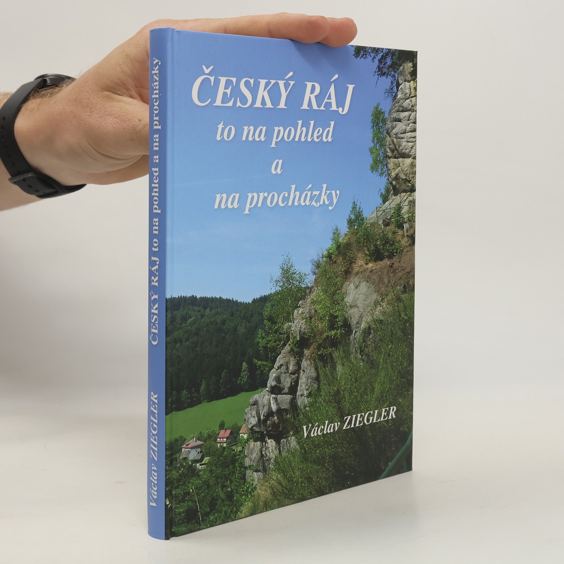 Václav Ziegler Český ráj to na pohled a na procházky