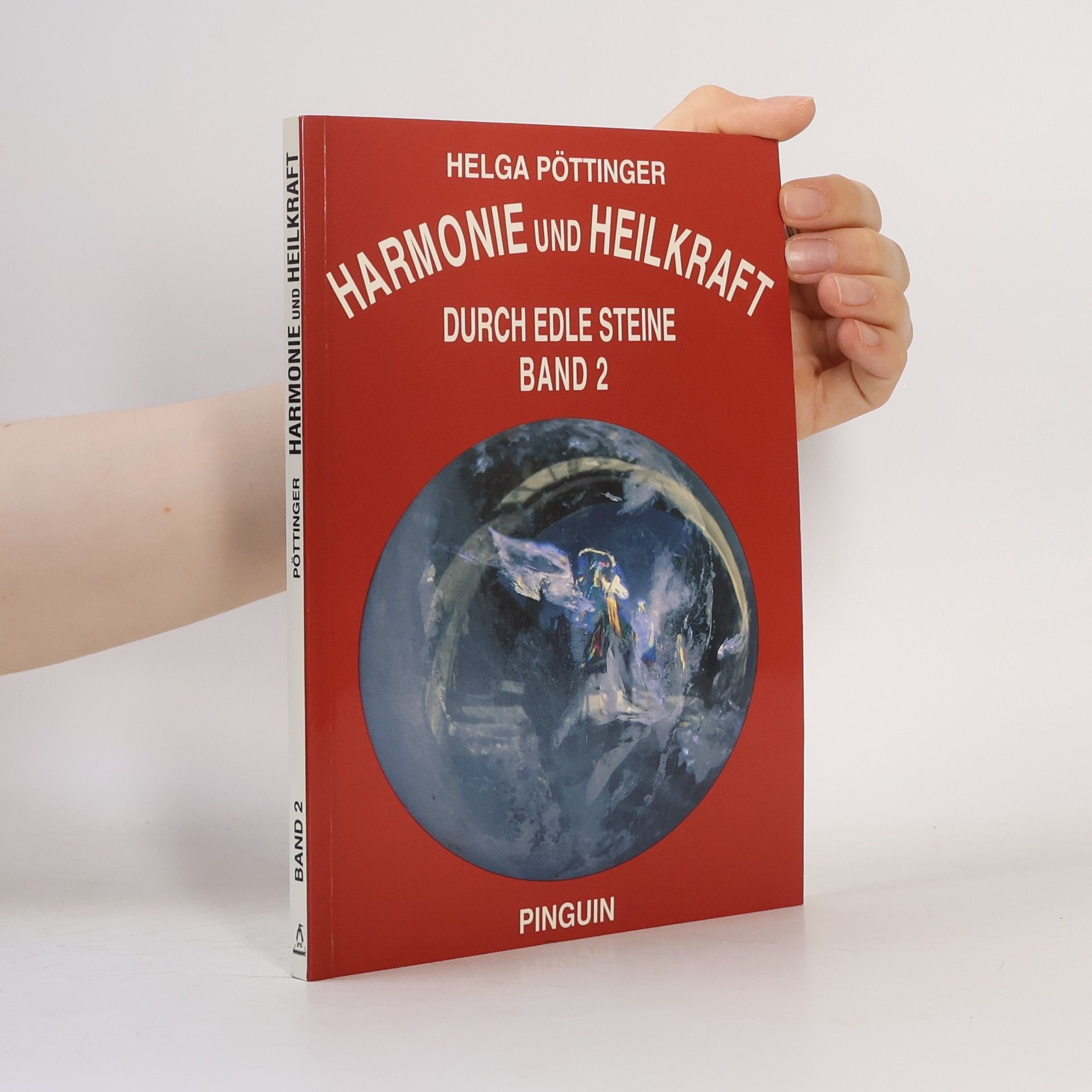 Helga Pöttinger Harmonie und Heilkraft durch edle Steine
