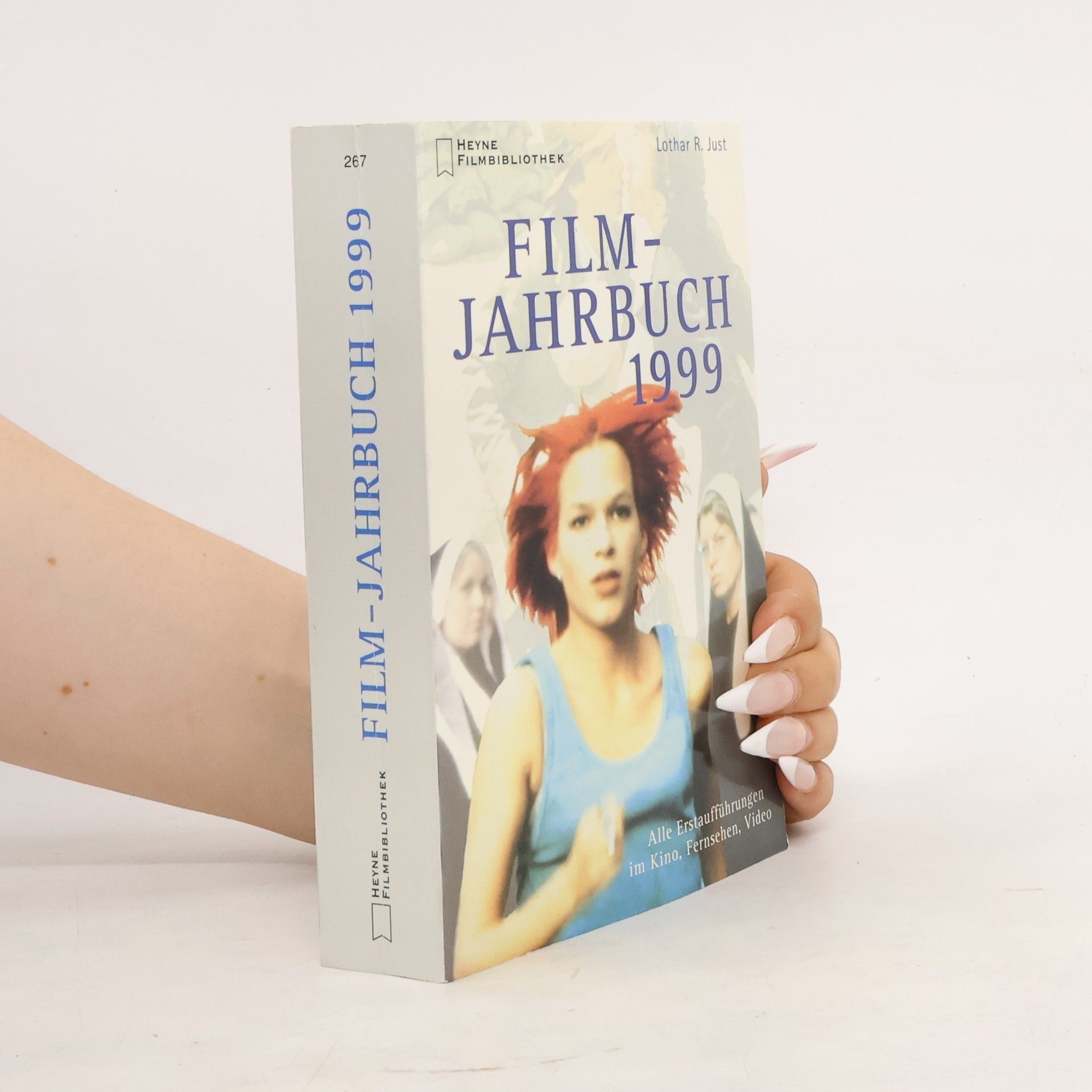 Lothar R. Just Film-Jahrbuch 1999. Alle Erstaufführungen im Kino, Fernsehen, Video