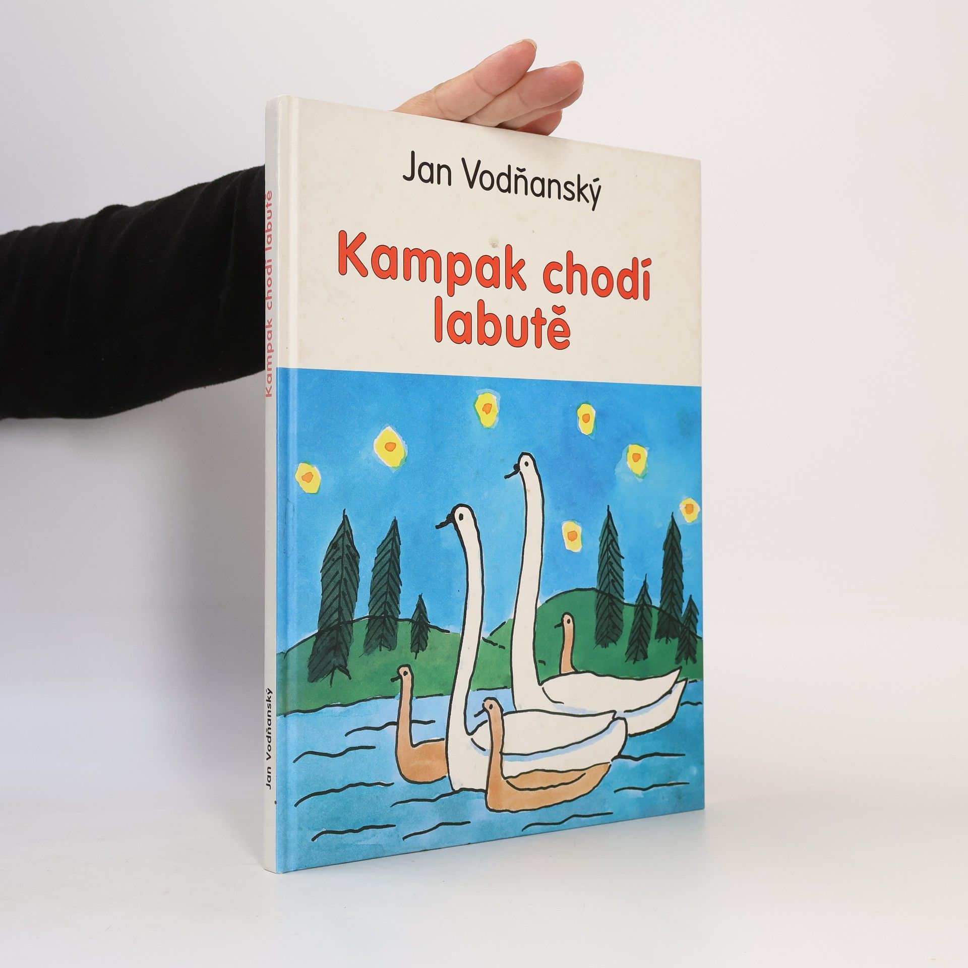 Jan Vodňanský Kampak chodí labutě