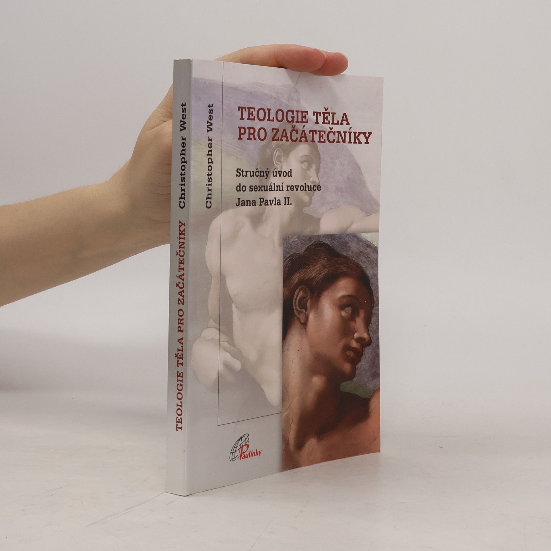 Christopher West Teologie těla pro začátečníky