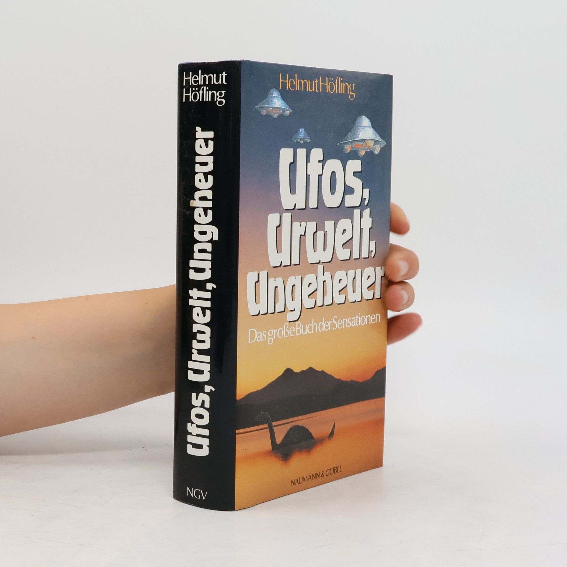 Helmut Höfling Ufos, Urwelt, Ungeheuer