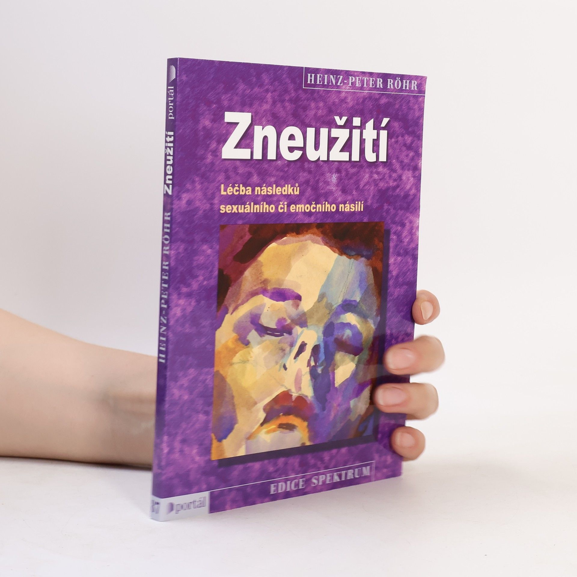 Heinz-Peter Röhr Zneužití - léčba následků sexuálního či emočního násilí
