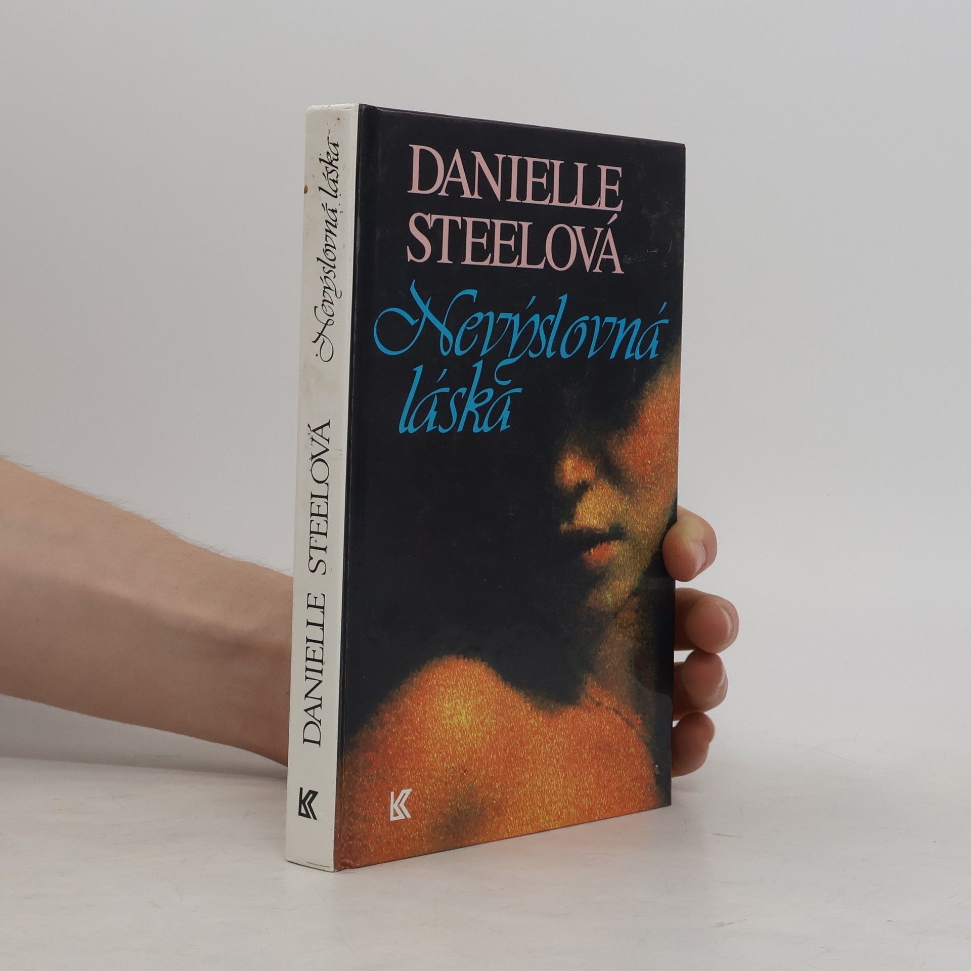 Danielle Steel Nevýslovná láska