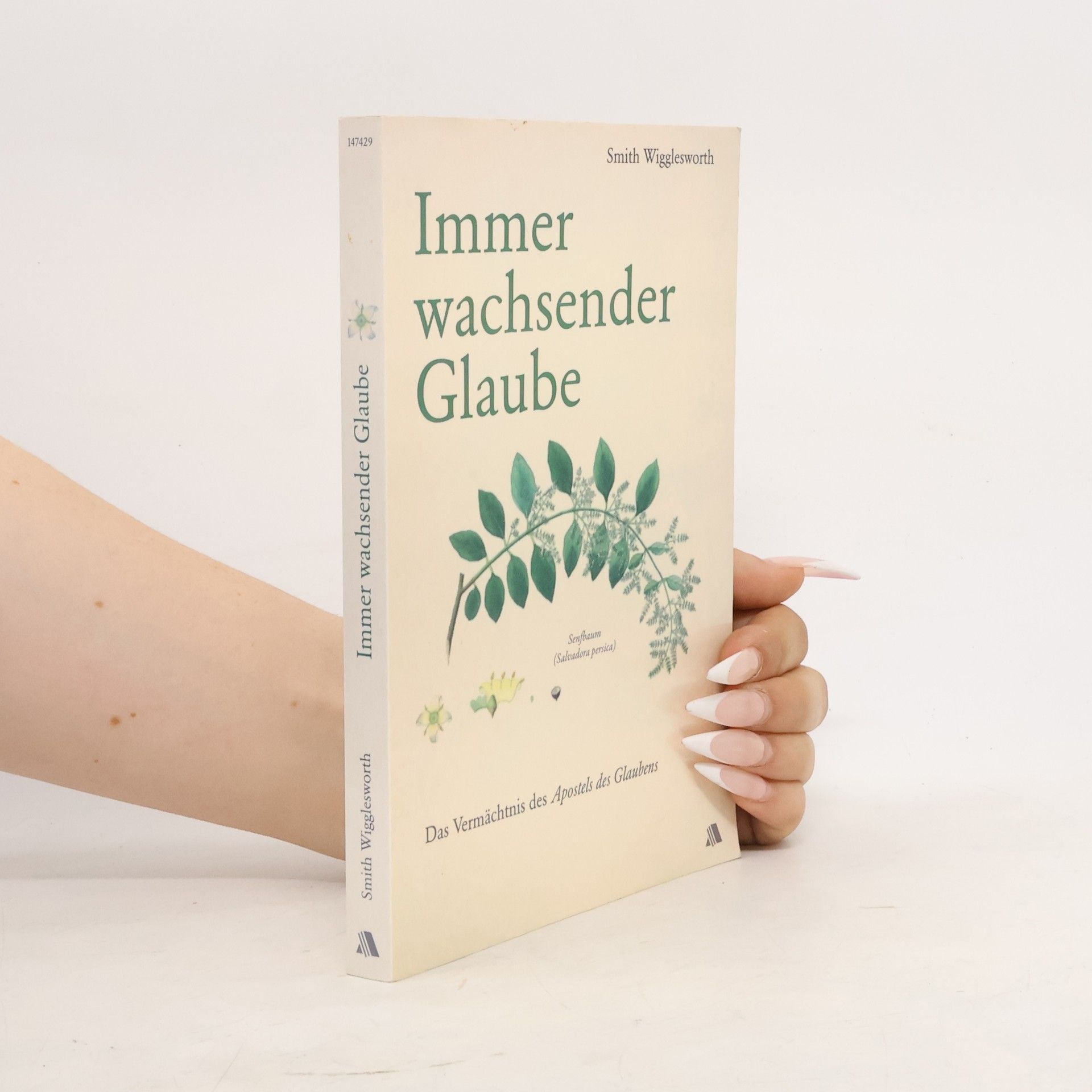Smith Wigglesworth Immer wachsender Glaube