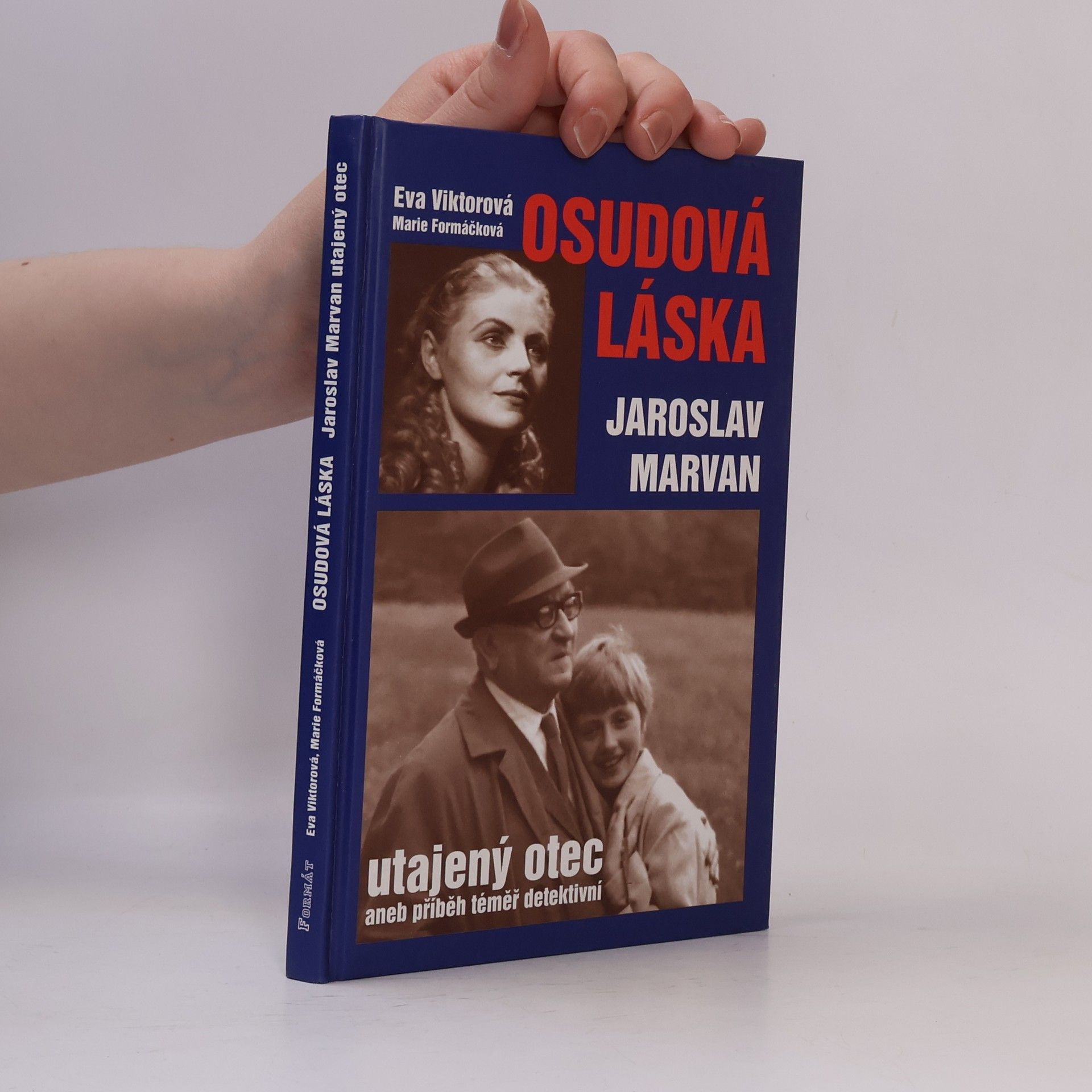 Eva Viktorová Osudová láska. Jaroslav Marvan - utajený otec