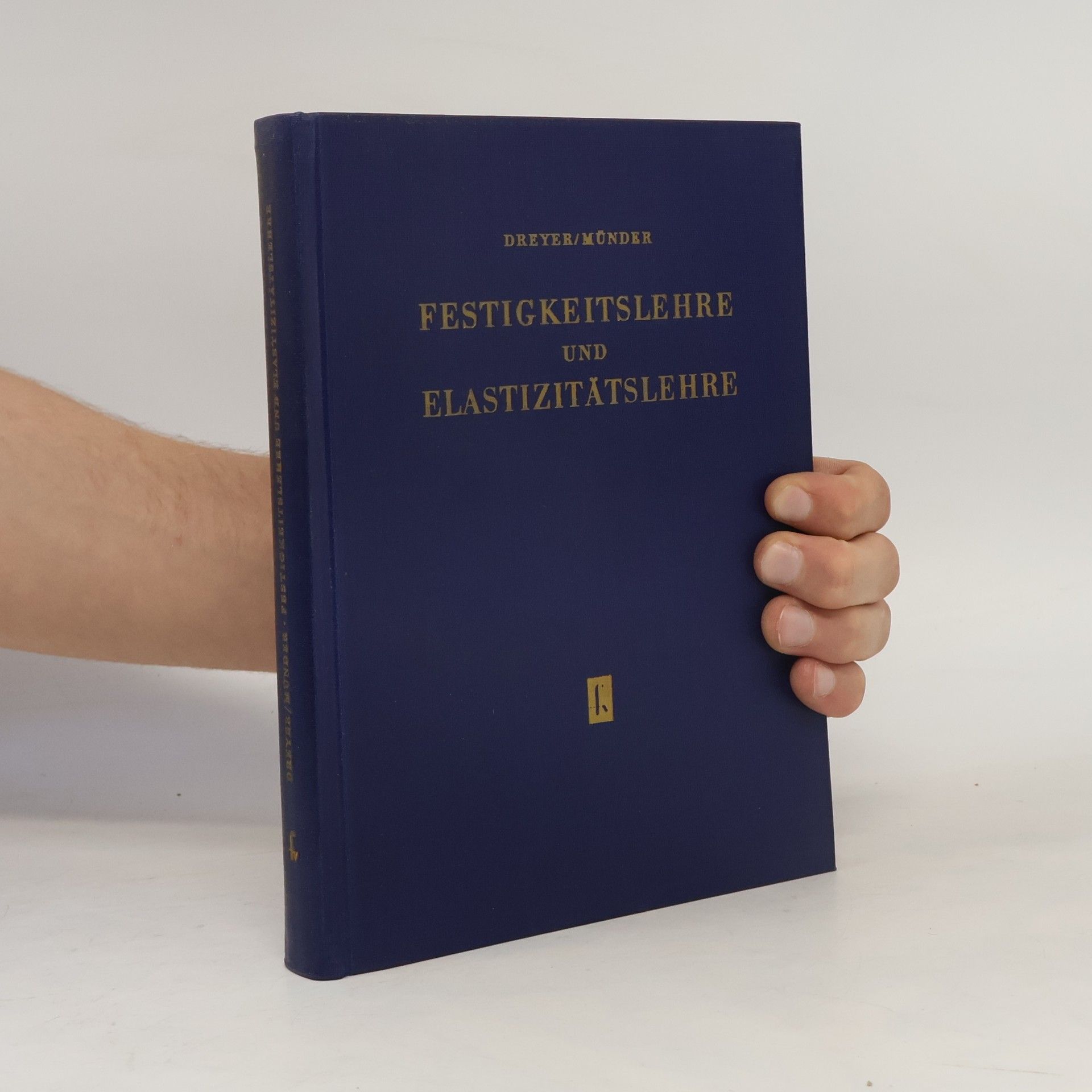 Georg Dreyer Festigkeitslehre und Elastizitätslehre