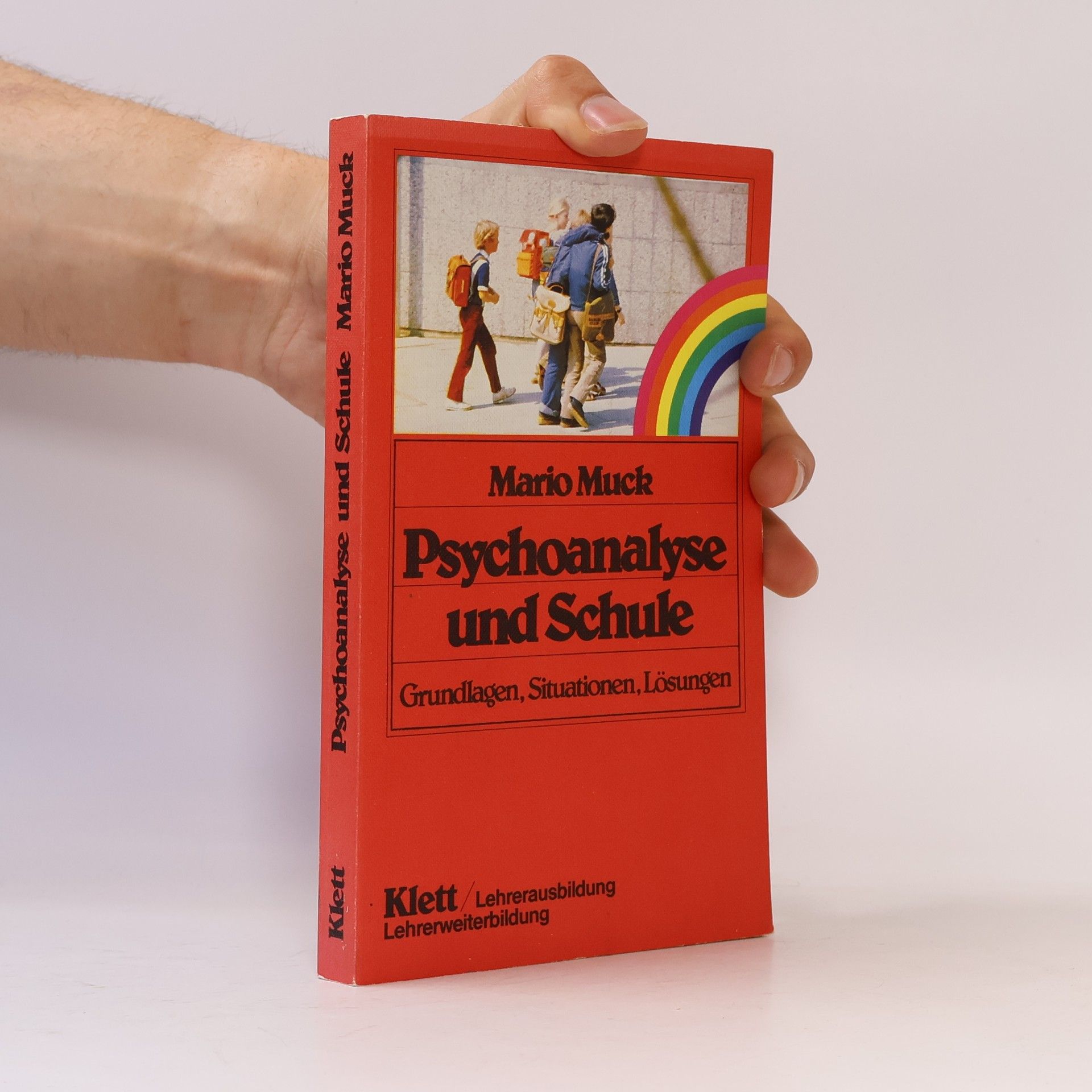 Mario Muck Psychoanalyse und Schule