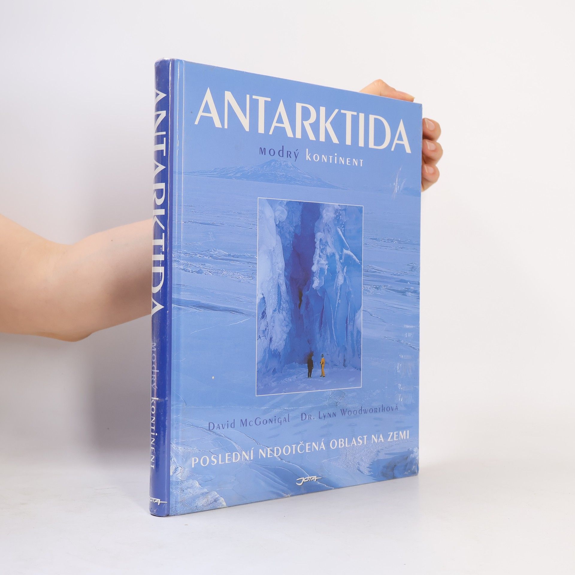 Lynn Woodworth Antarktida. Modrý kontinent