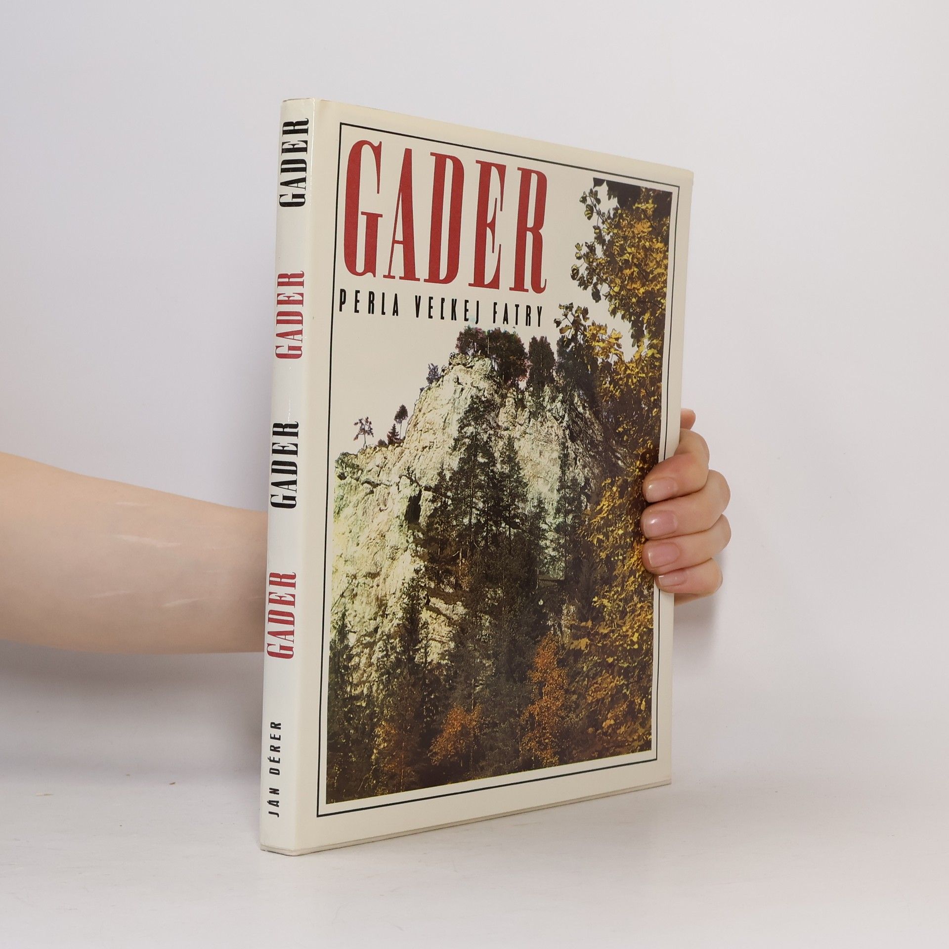Ján Dérer Gader. Perla Veľkej Fatry