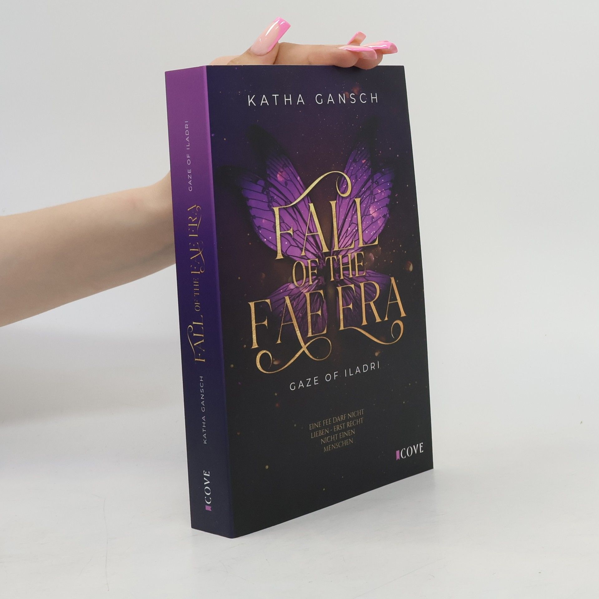 Katha Gansch Gaze of Iladri 1: Fall of the Fae Era