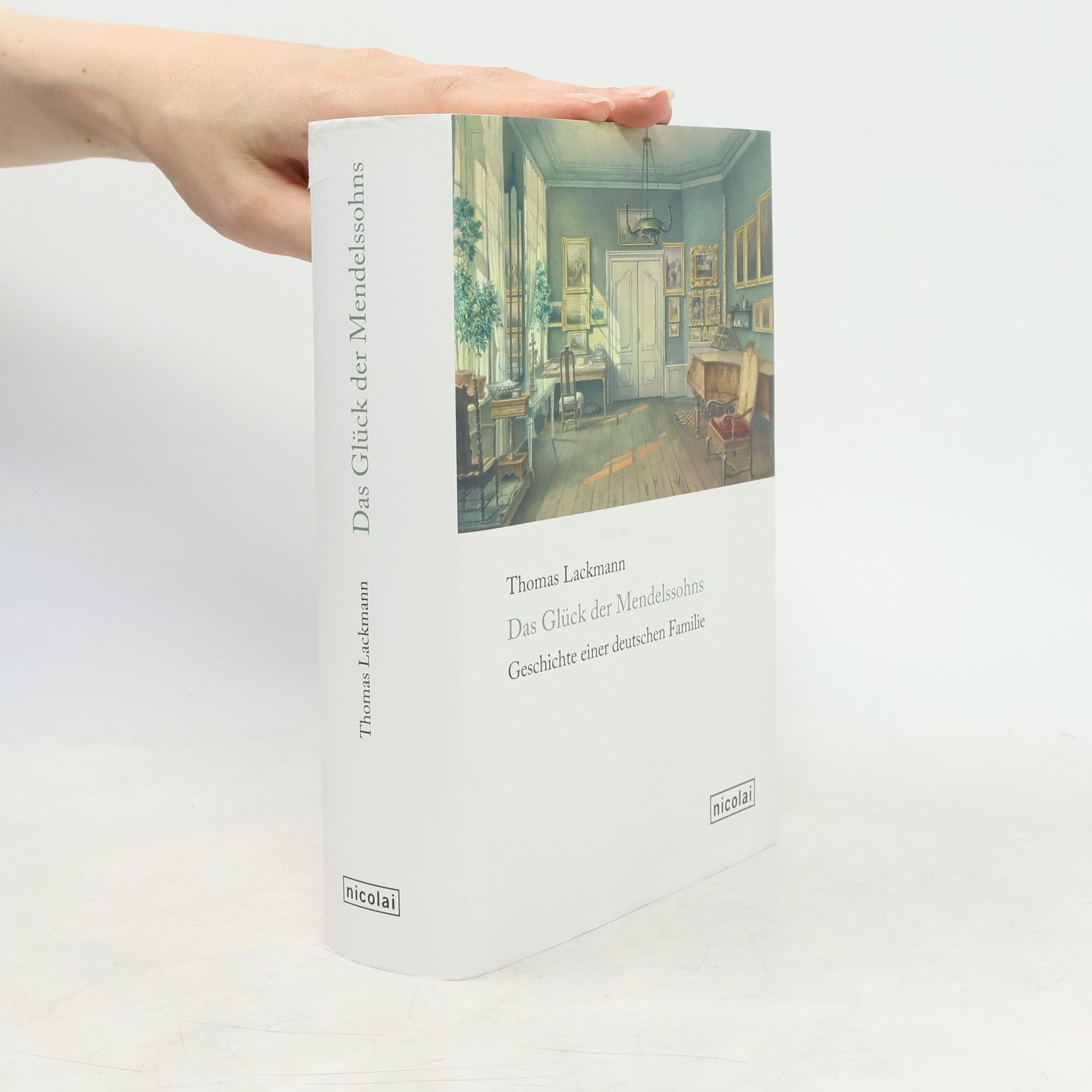Thomas Lackmann Das Glück der Mendelssohns