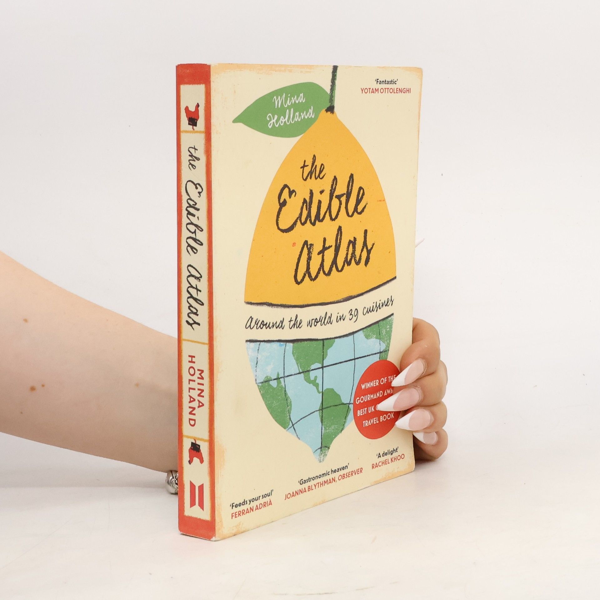 Mina Holland The edible atlas : around the world in 39 cuisines