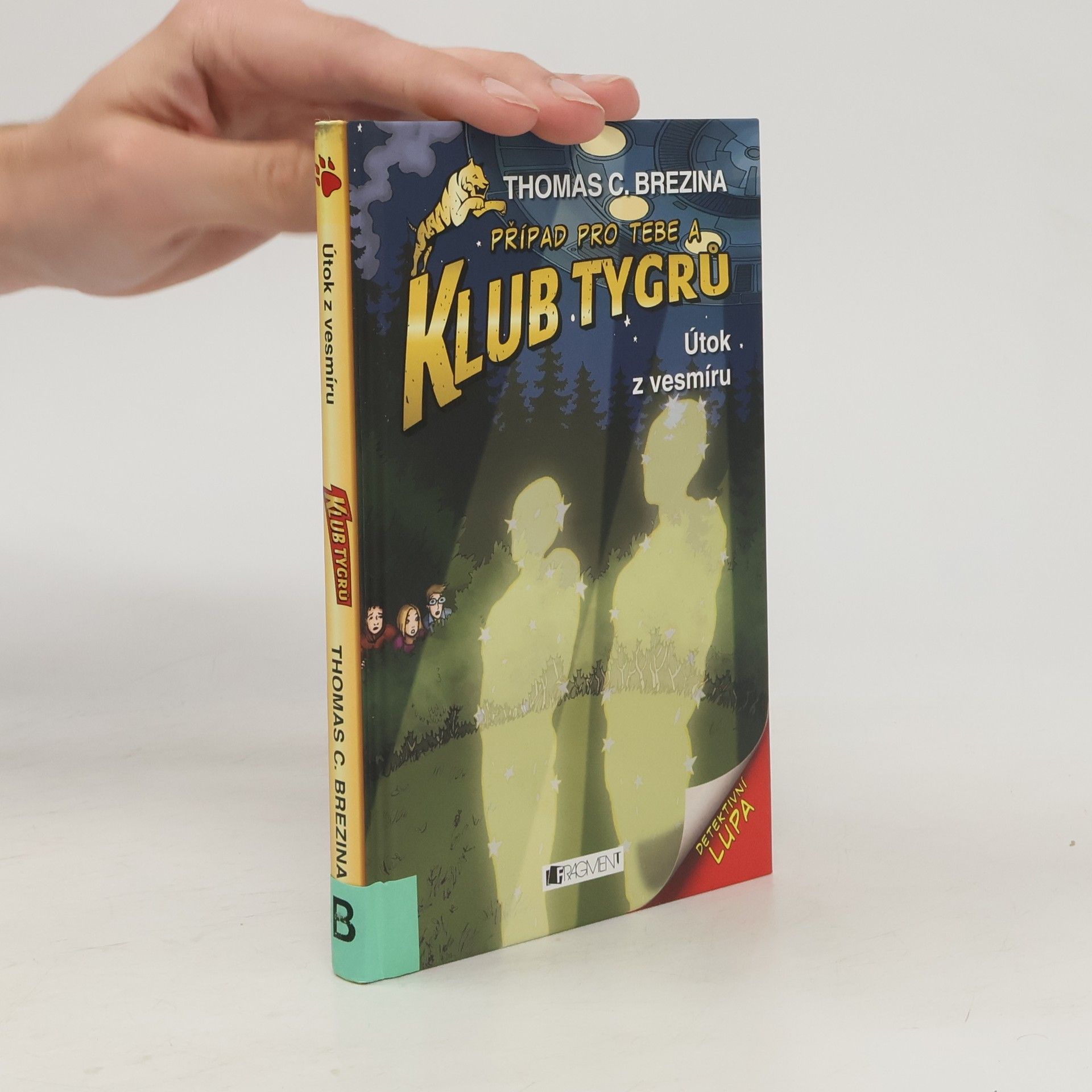Caroline Kintzel Případ pro tebe a Klub tygrů. Útok z vesmíru