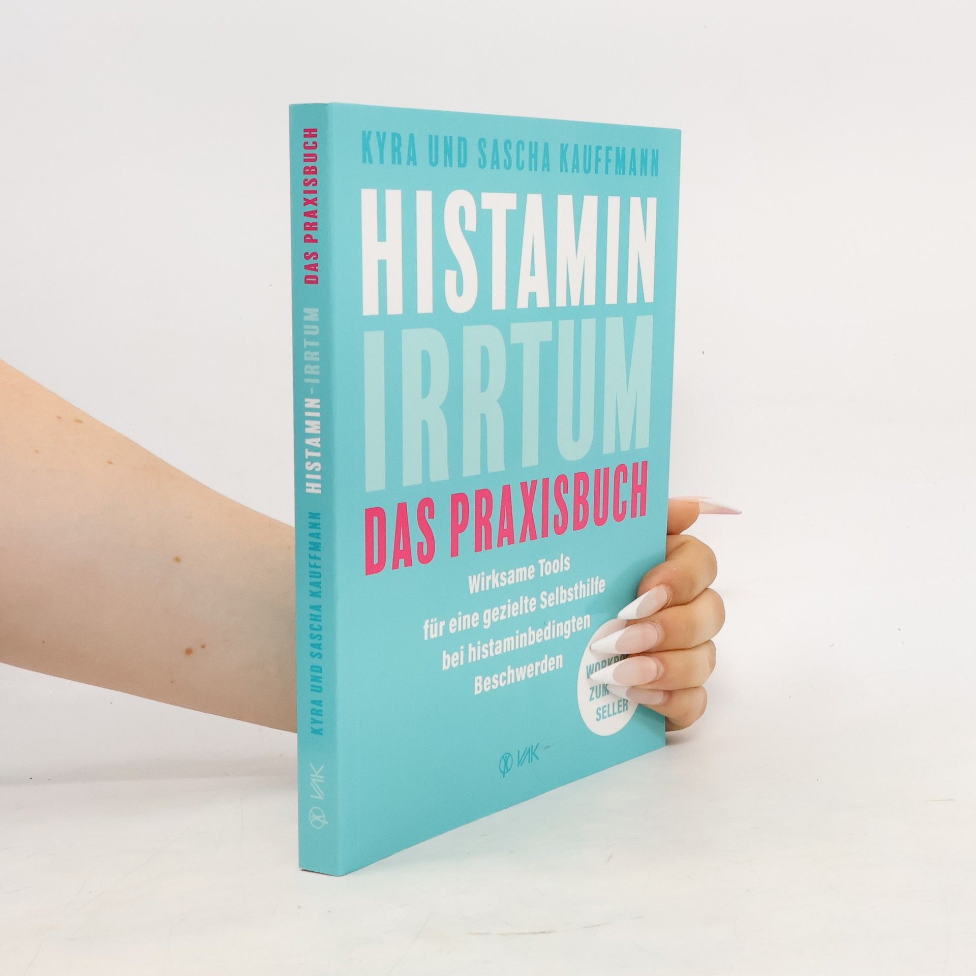 Kyra Kauffmann Histamin-Irrtum - Das Praxisbuch