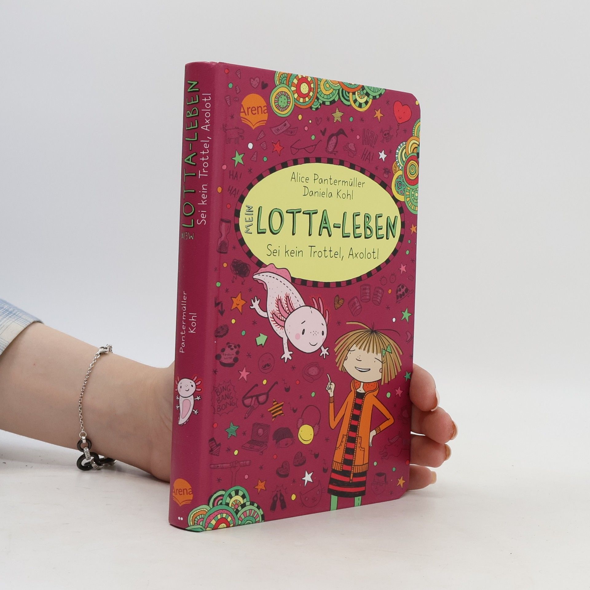 Alice Pantermüller Mein Lotta-Leben. Sei kein Trottel, Axolotl