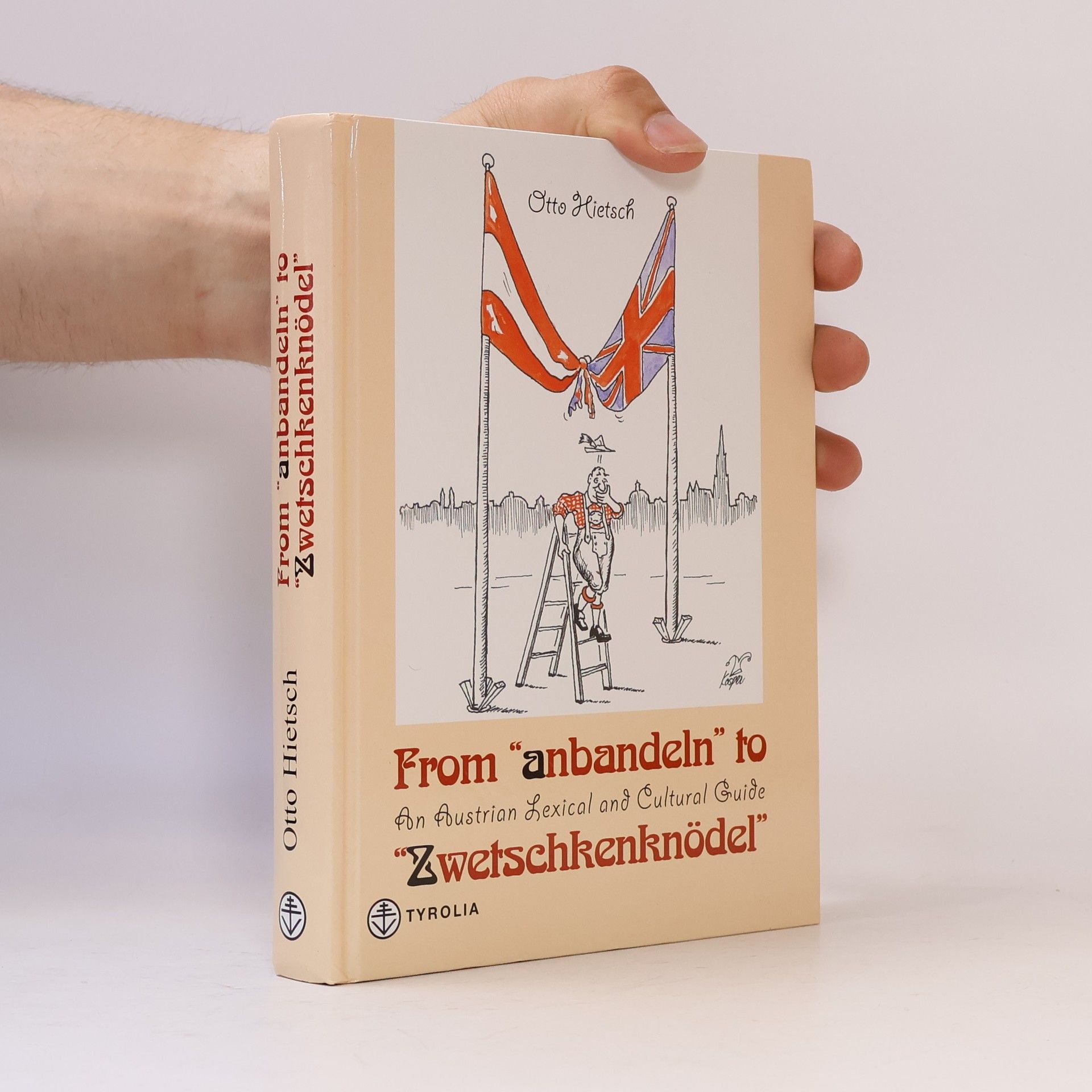 Otto Hietsch From "anbandeln" to "Zwetschkenknödel"