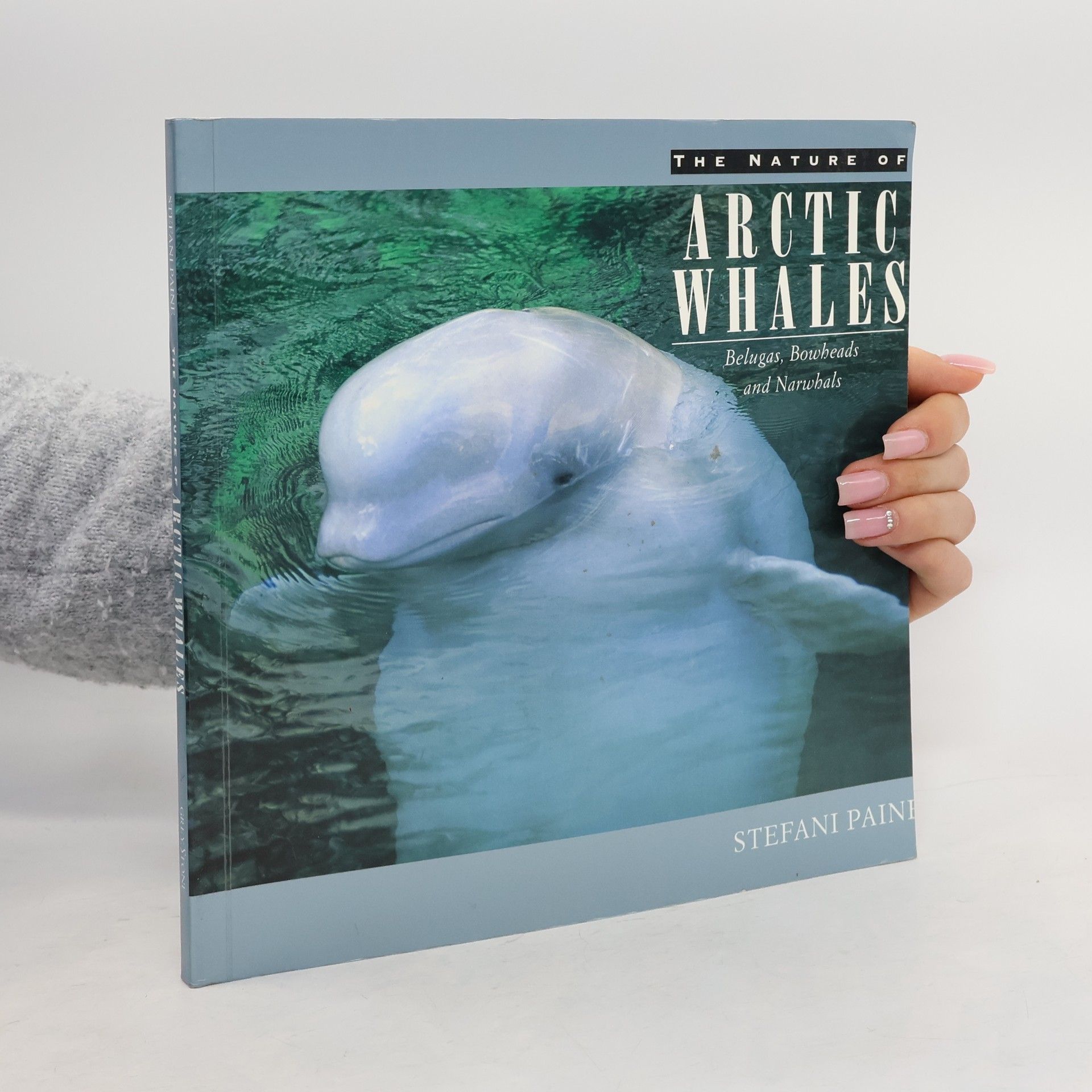 John Kenneth Baker Ford The Nature of Arctic Whales