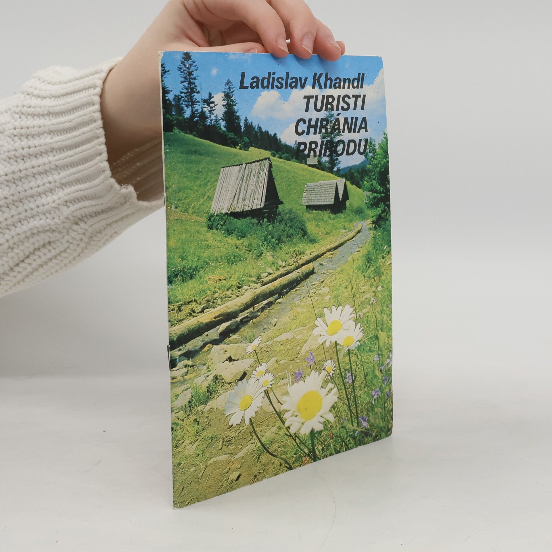 Ladislav Khandl Turisti chránia prírodu