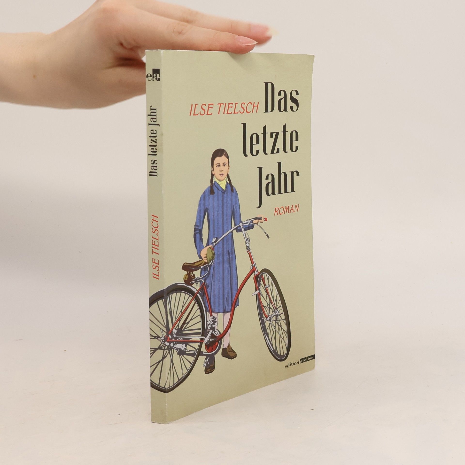 Ilse Tielsch Das letzte Jahr