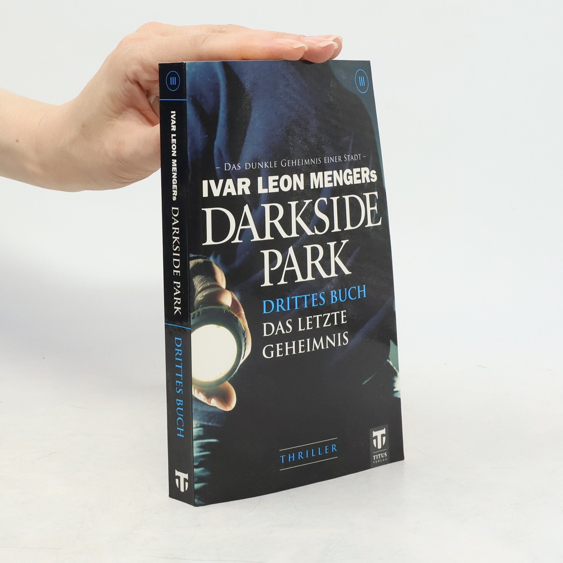 Ivar L. Menger Darkside Park, Das letzte Geheimnis