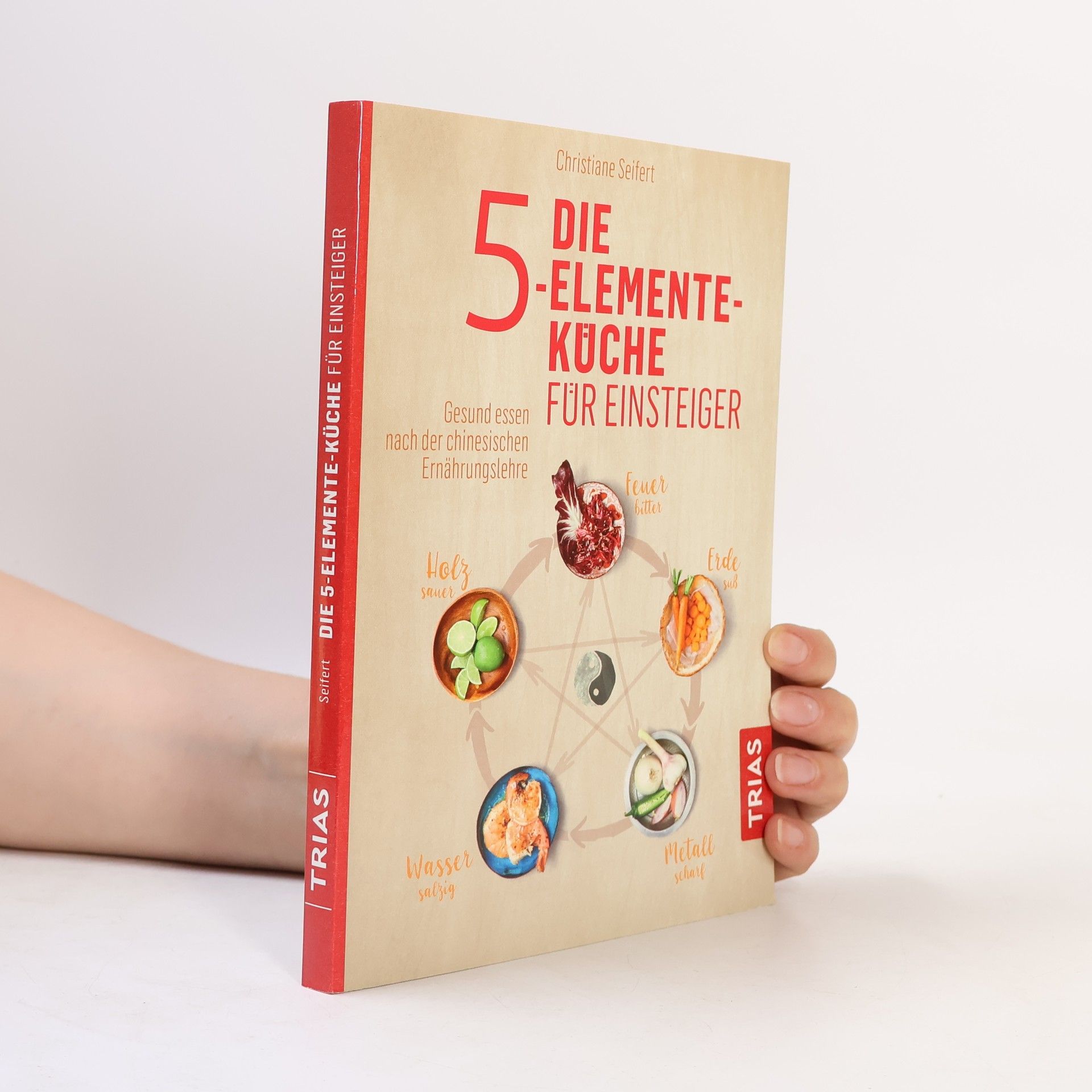 Christiane Seifert Die 5-Elemente-Küche für Einsteiger