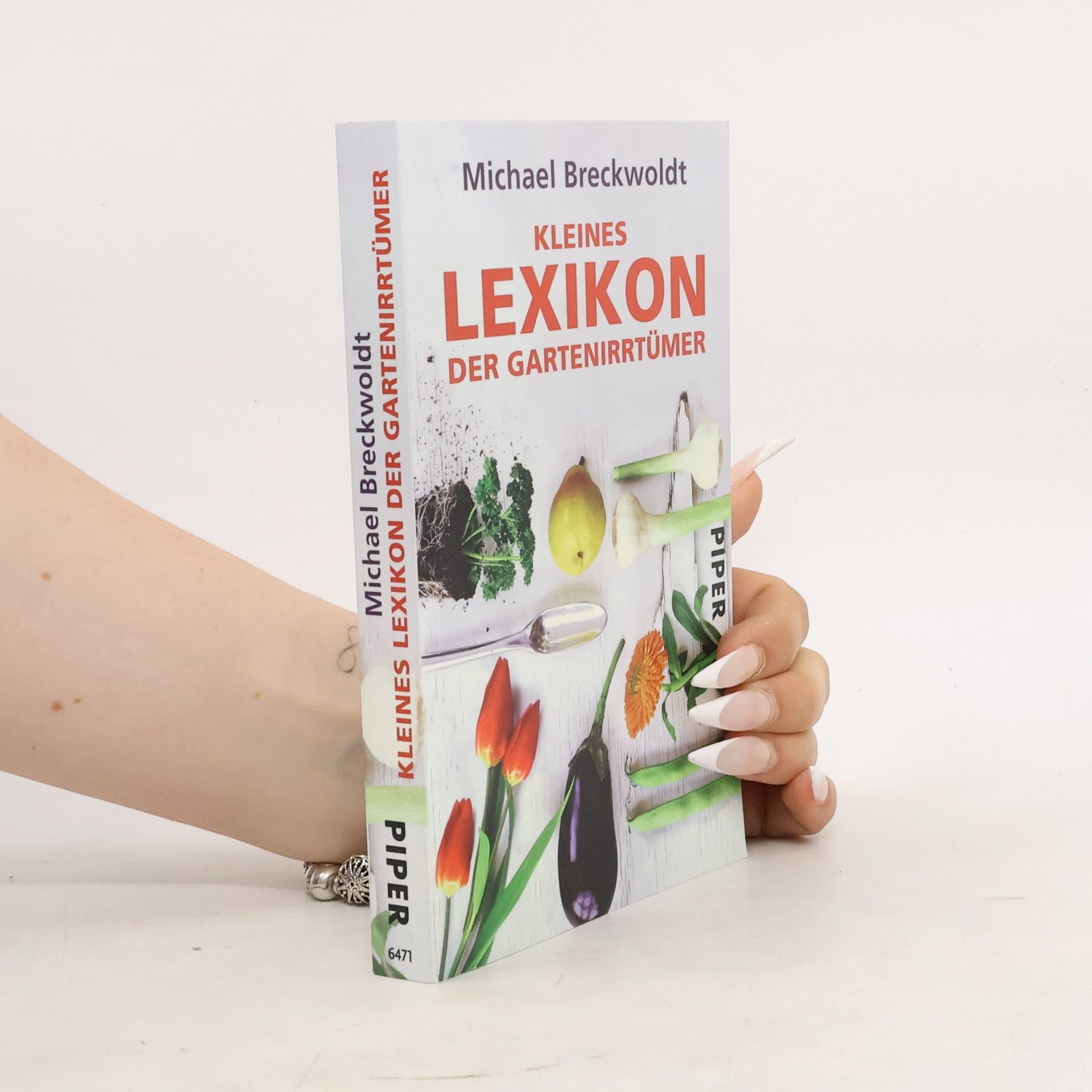 Michael Breckwoldt Kleines Lexikon der Gartenirrtümer