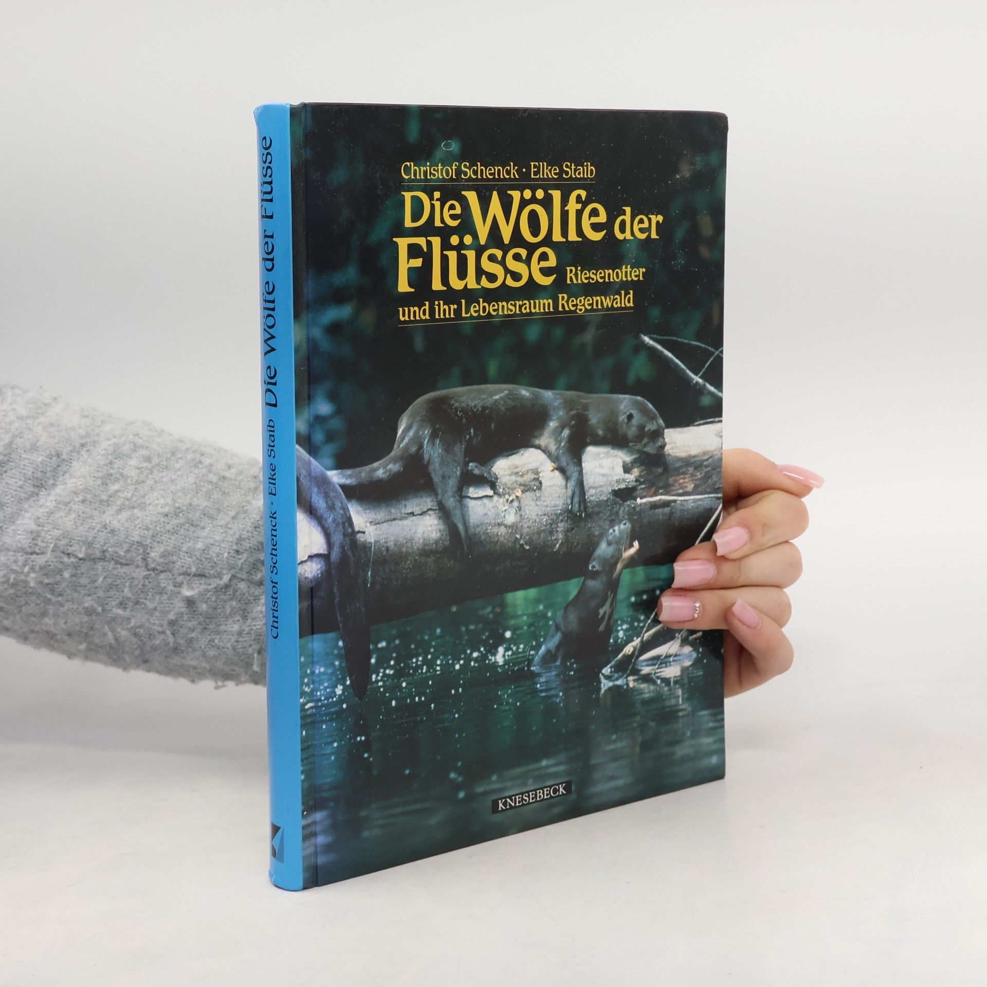Christof Schenck Die Wölfe der Flüsse