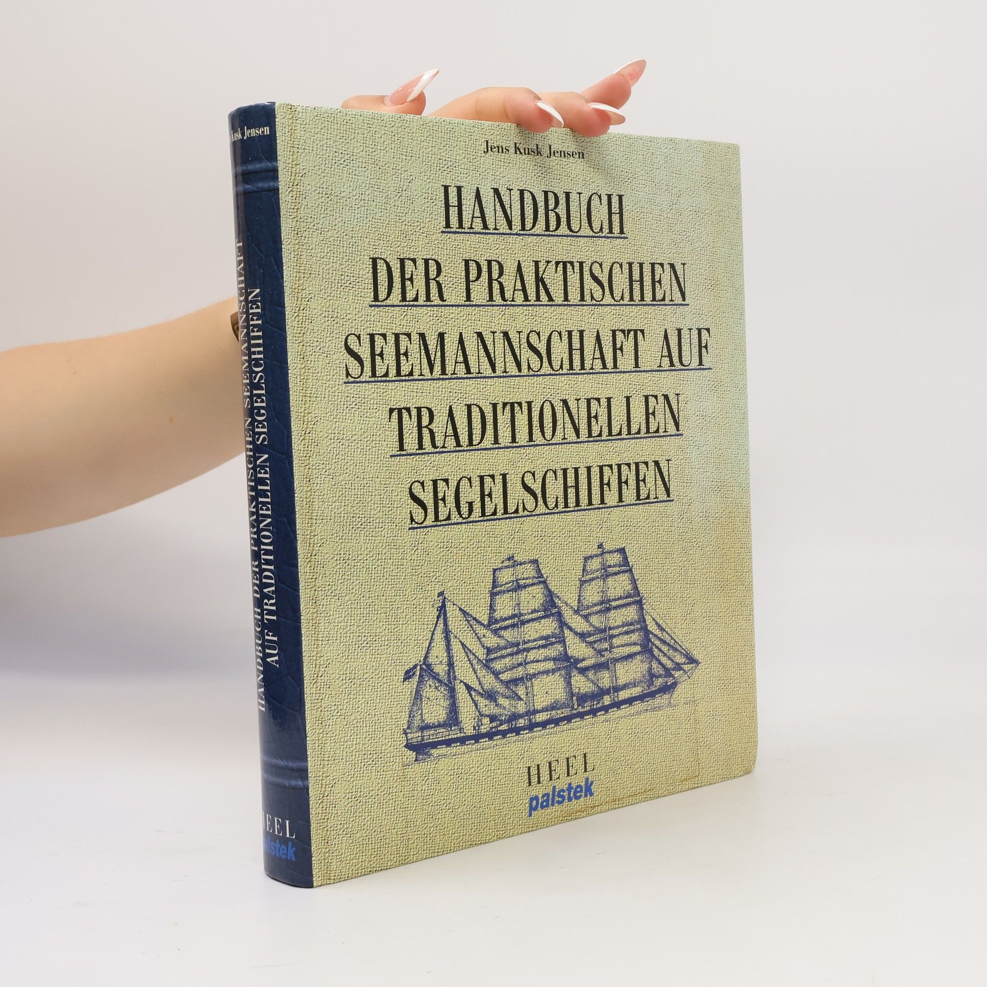 Jens Kusk Jensen Handbuch der praktischen Seemannschaft auf traditionellen Segelschiffen