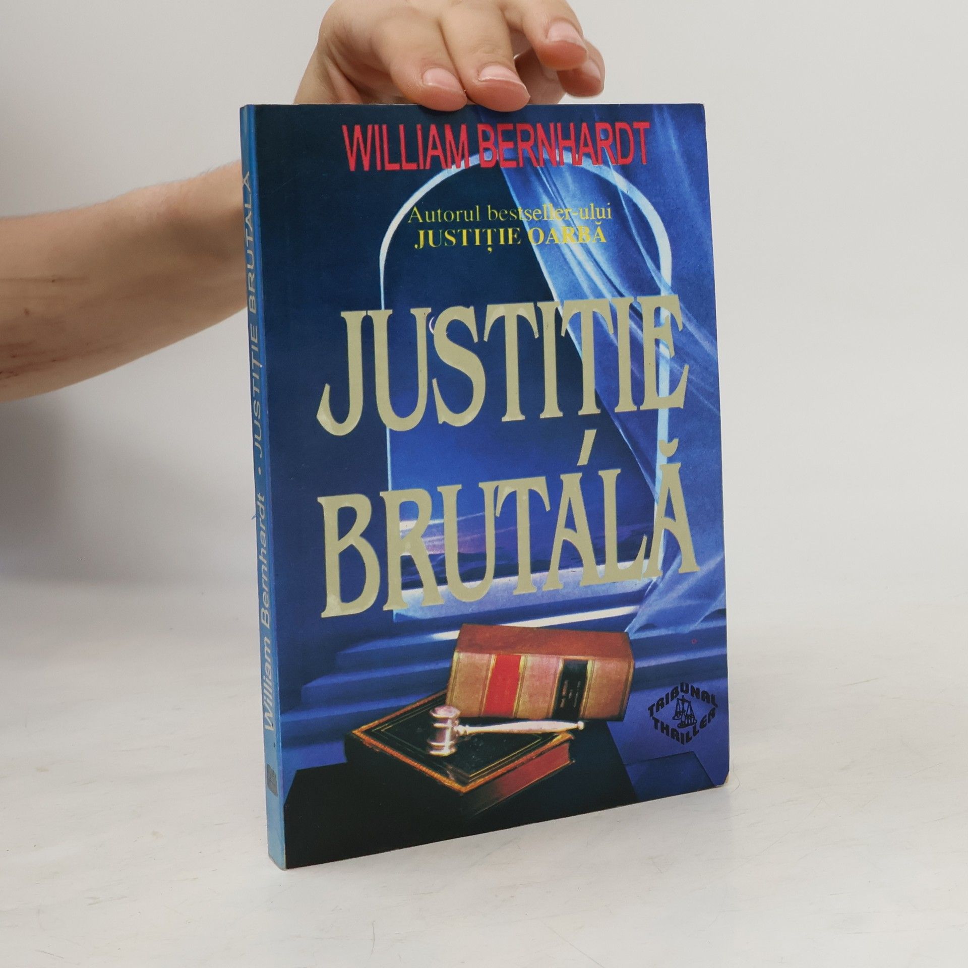 Bernhardt William Justiţie brutală
