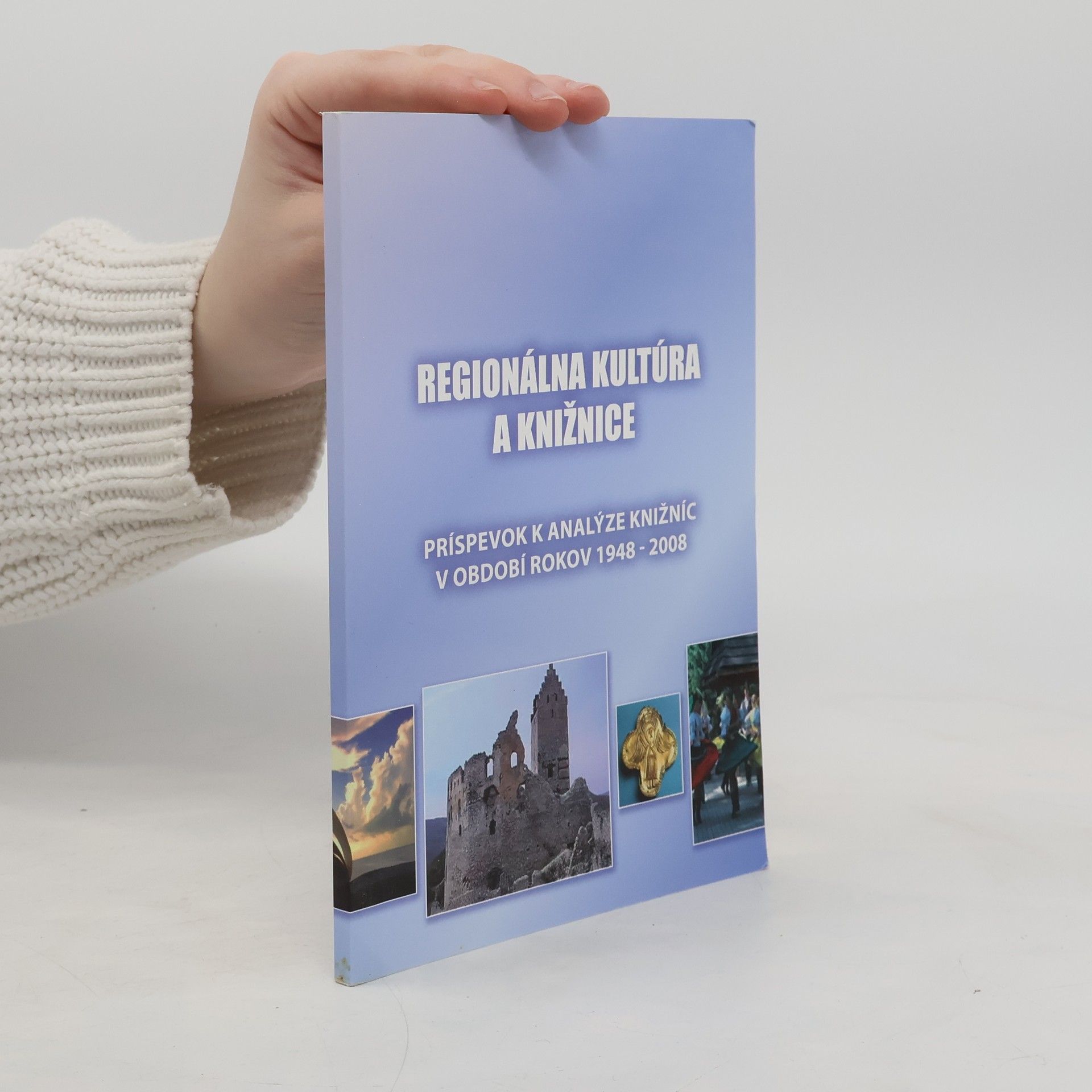 Kolektív autorov Regionálna kultúra a knižnice