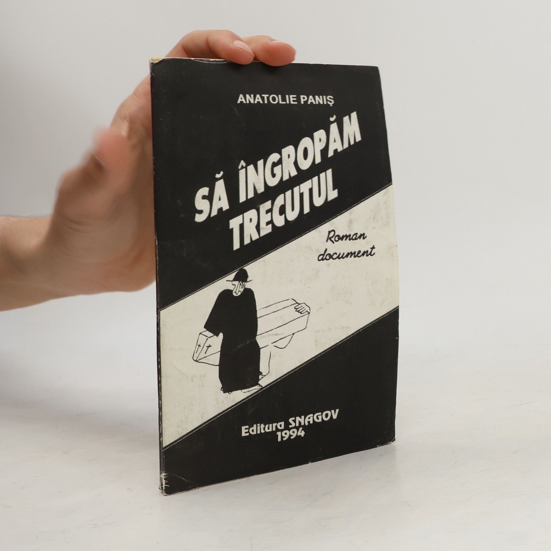 Anatolie Panis Să îngropăm trecutul