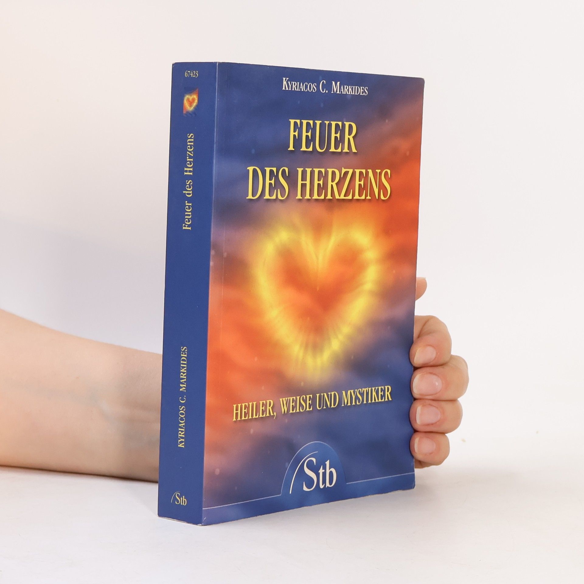 Markides Kyriacos C. Feuer des Herzens