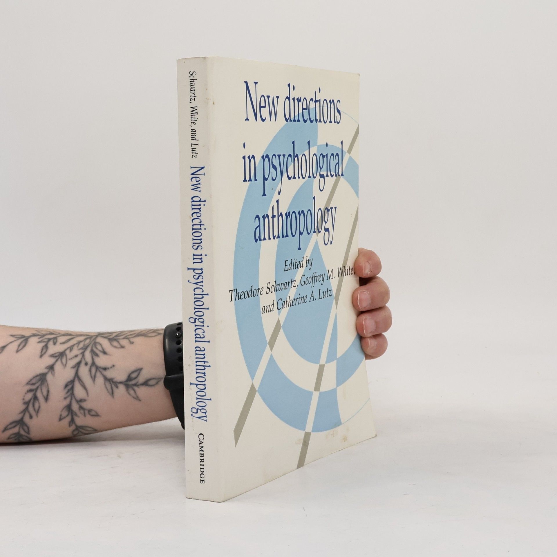 Catherine A. Lutz New directions in psychological anthropology