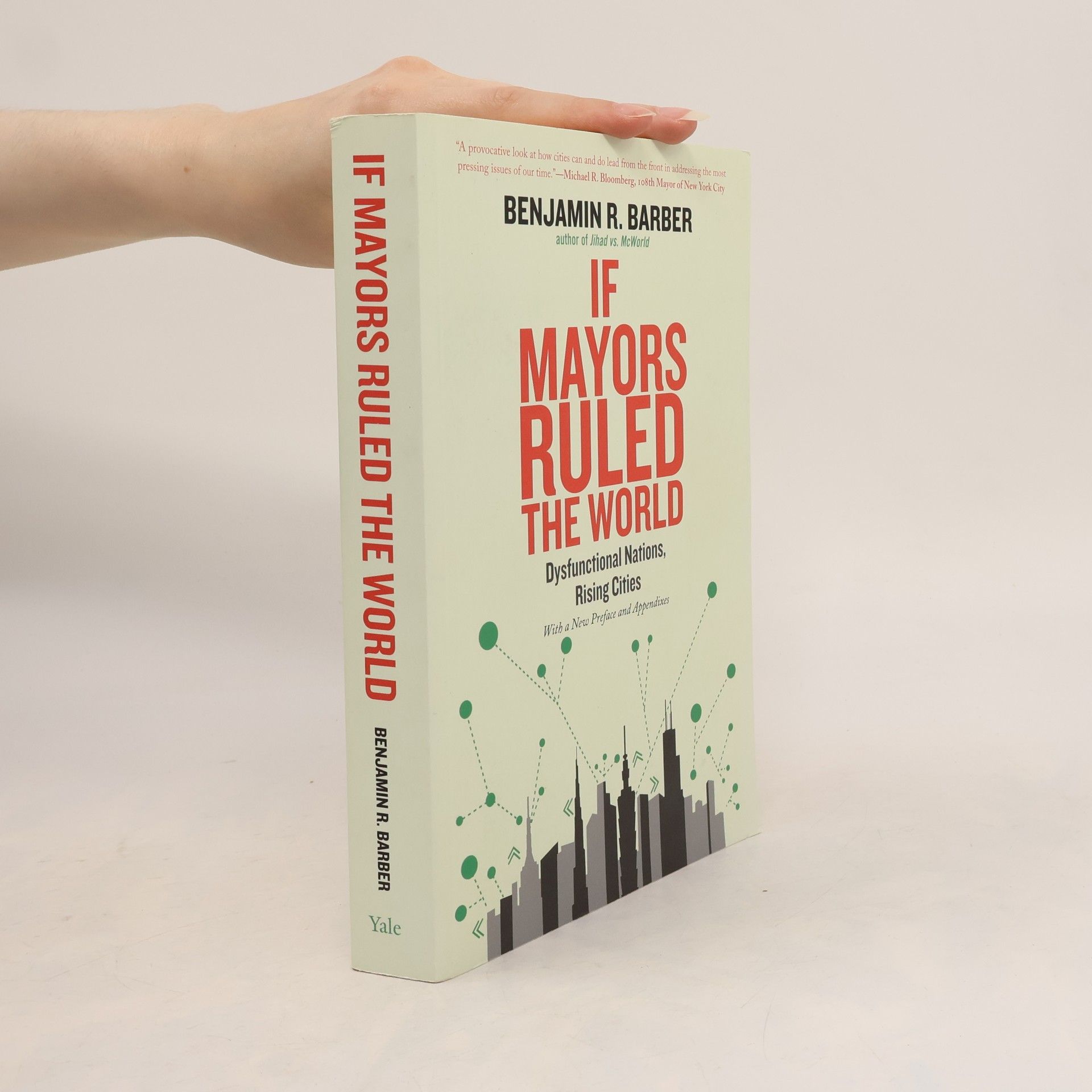 Benjamin Barber If Mayors Ruled the World