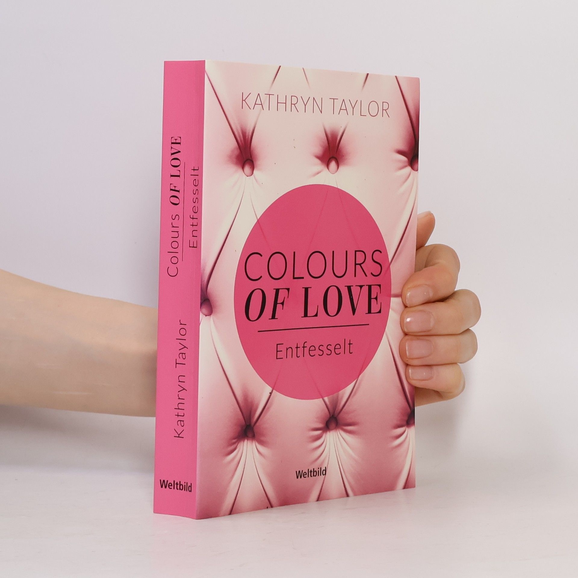 Kathryn Taylor Colours of love. Entfesselt