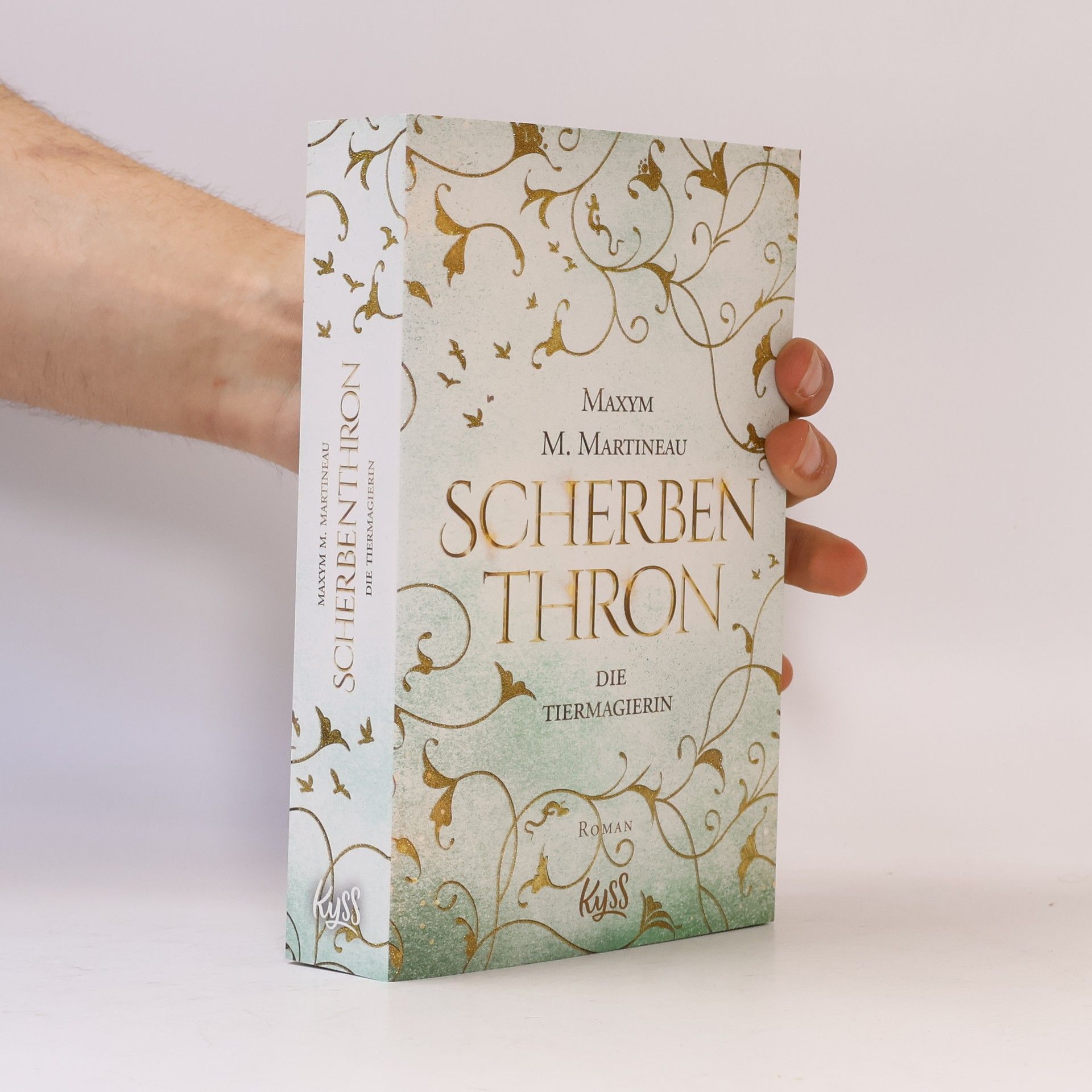 Maxym M. Martineau Die Tiermagierin - Scherbenkrone