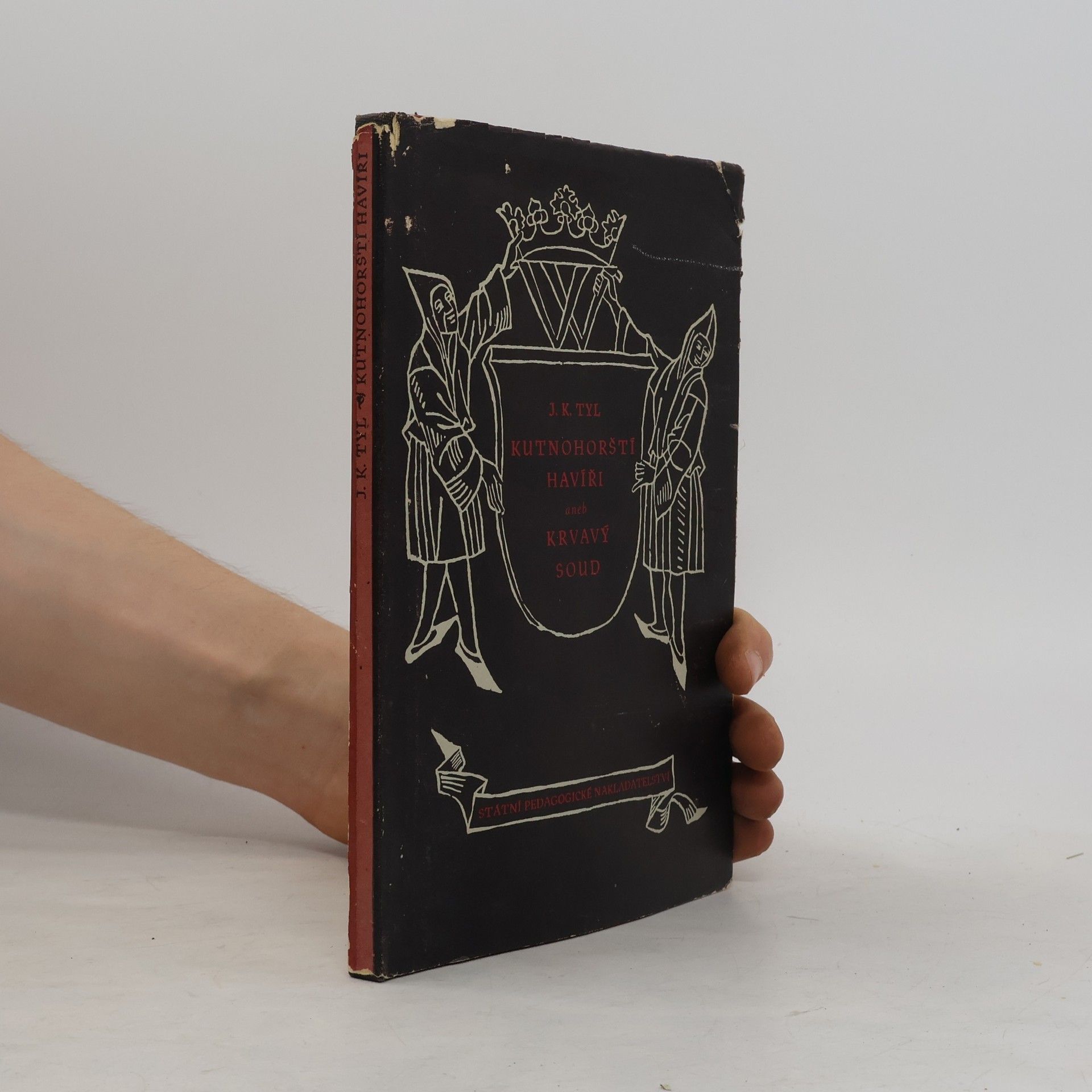 J. K. Tyl Kutnohorští havíři aneb krvavý osud