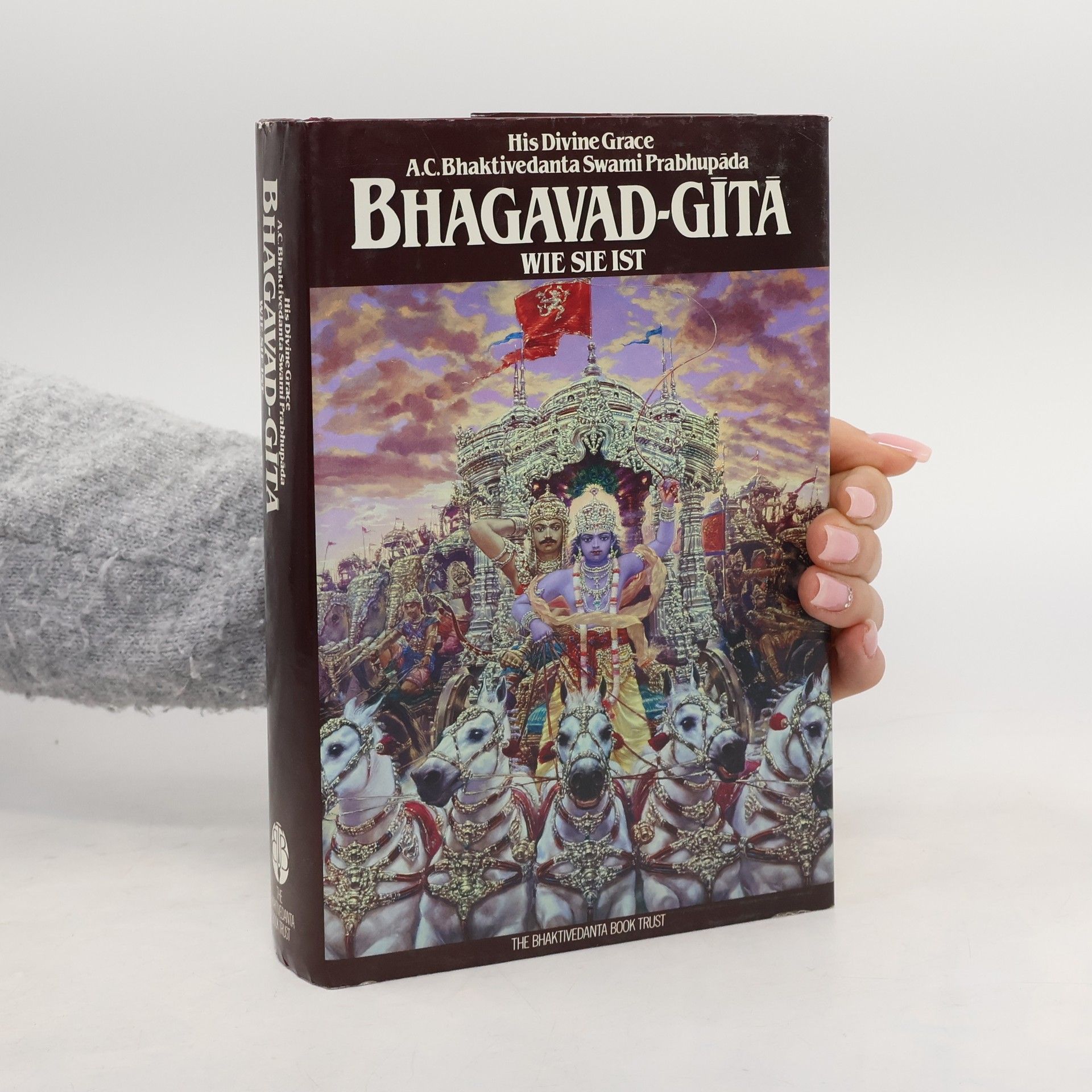 A. C. Bhaktivedanta Swami Prabhupada Bhagavad-gītā. Wie sie ist